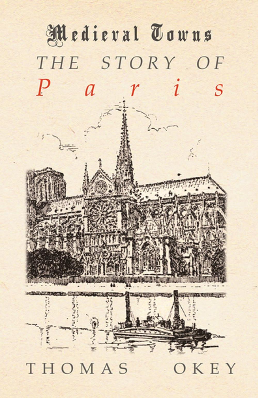 Big bigCover of The Story of Paris (Medieval Towns Series)