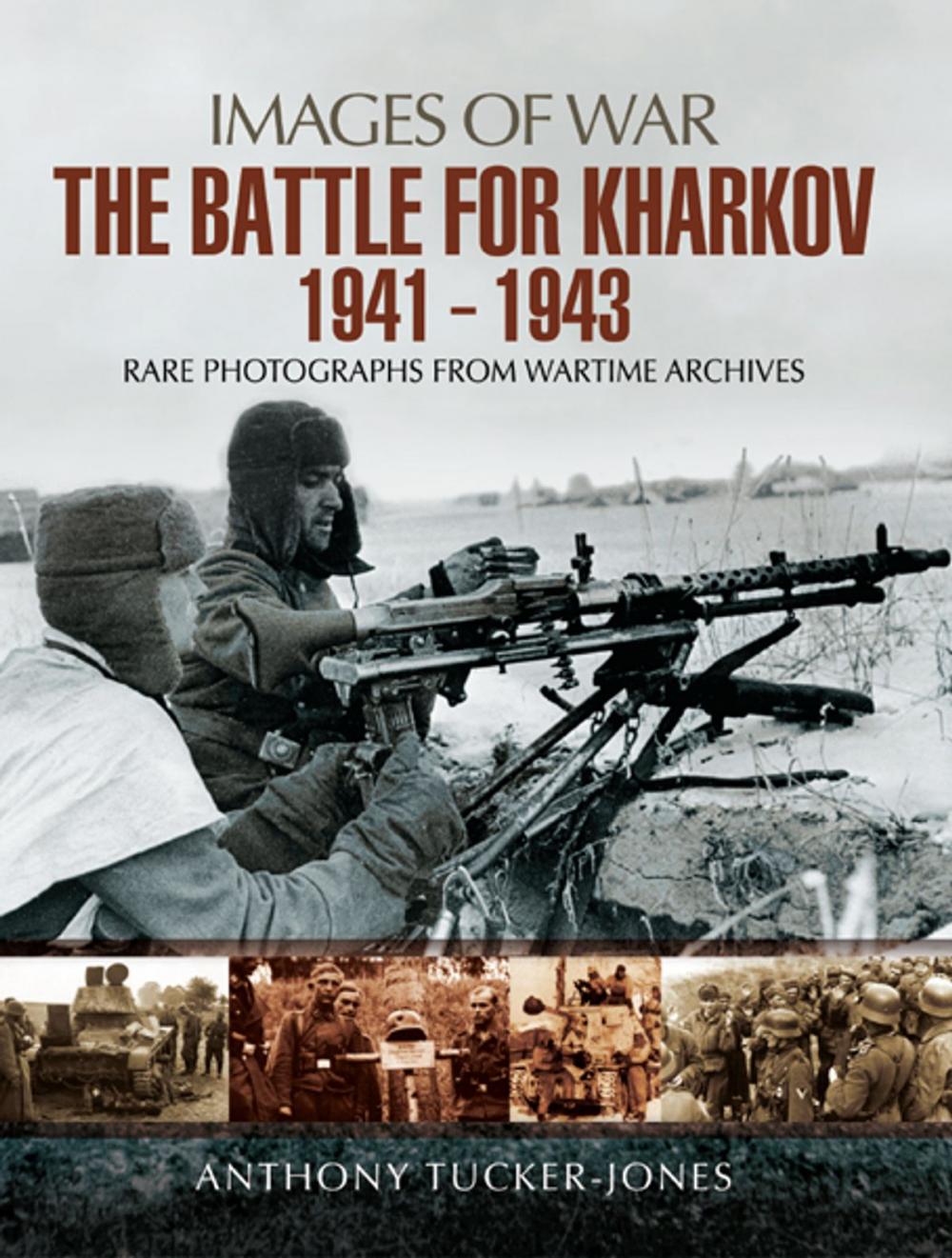 Big bigCover of The Battle for Kharkov 1941 - 1943