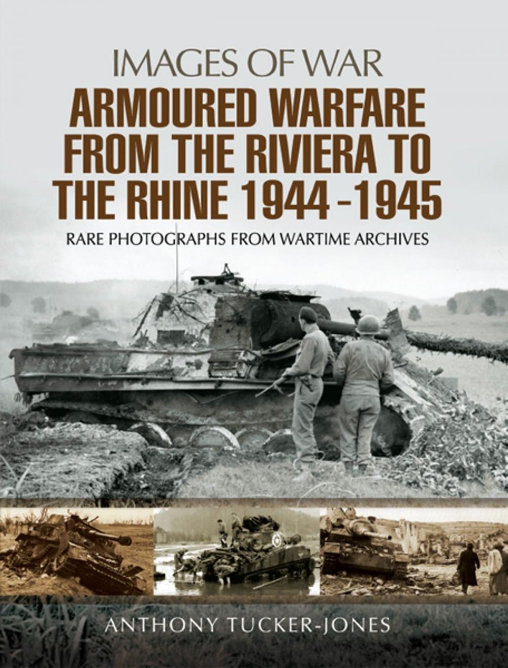 Big bigCover of Armoured Warfare from the Riviera to the Rhine 1944 - 1945