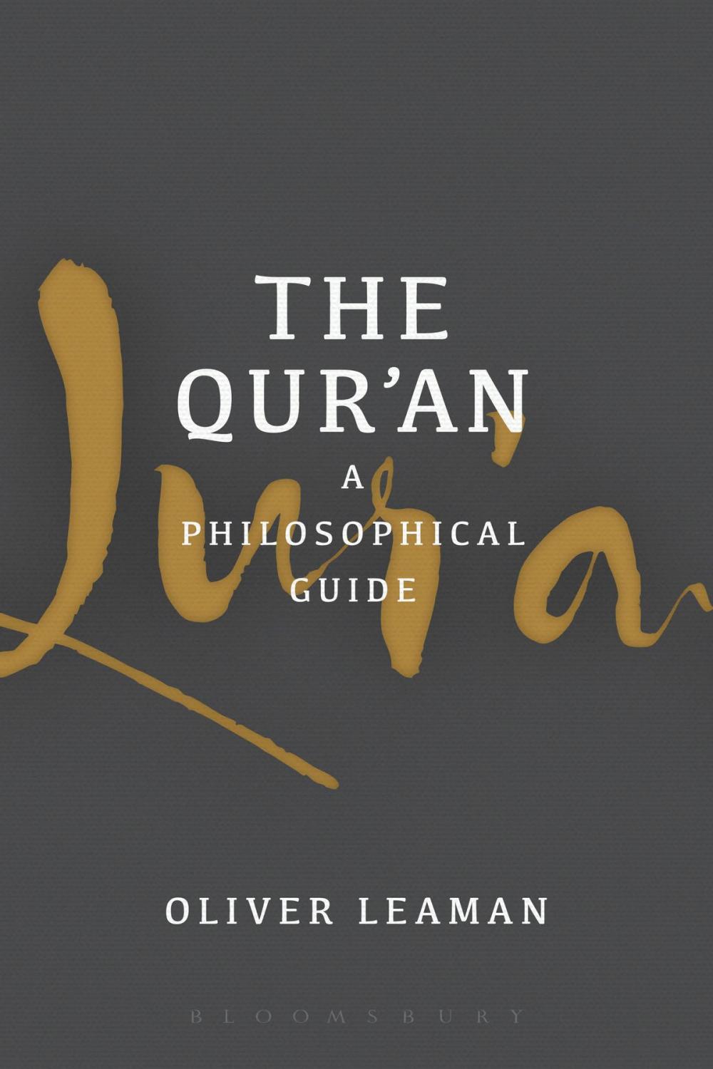 Big bigCover of The Qur'an: A Philosophical Guide