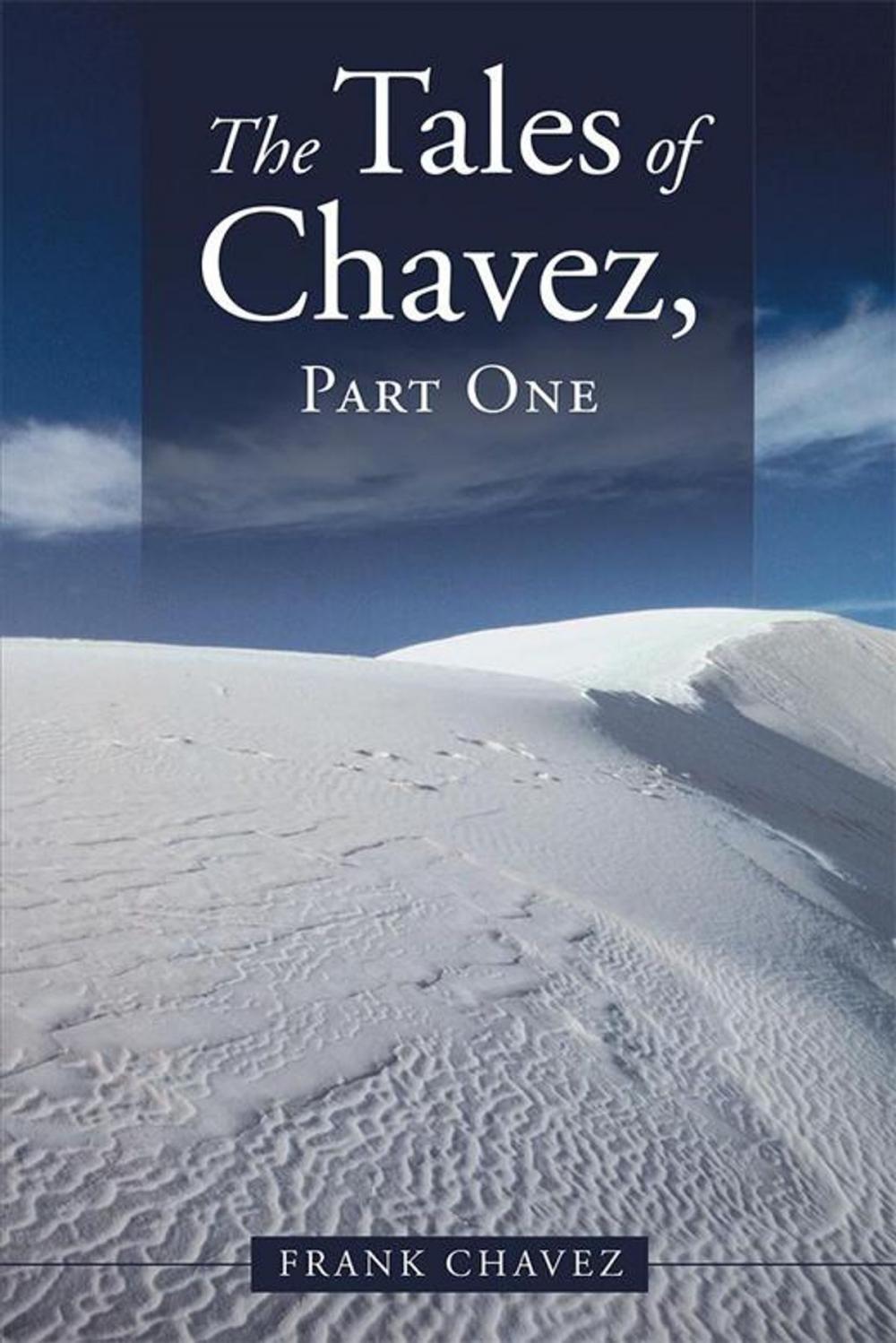 Big bigCover of The Tales of Chavez, Part One