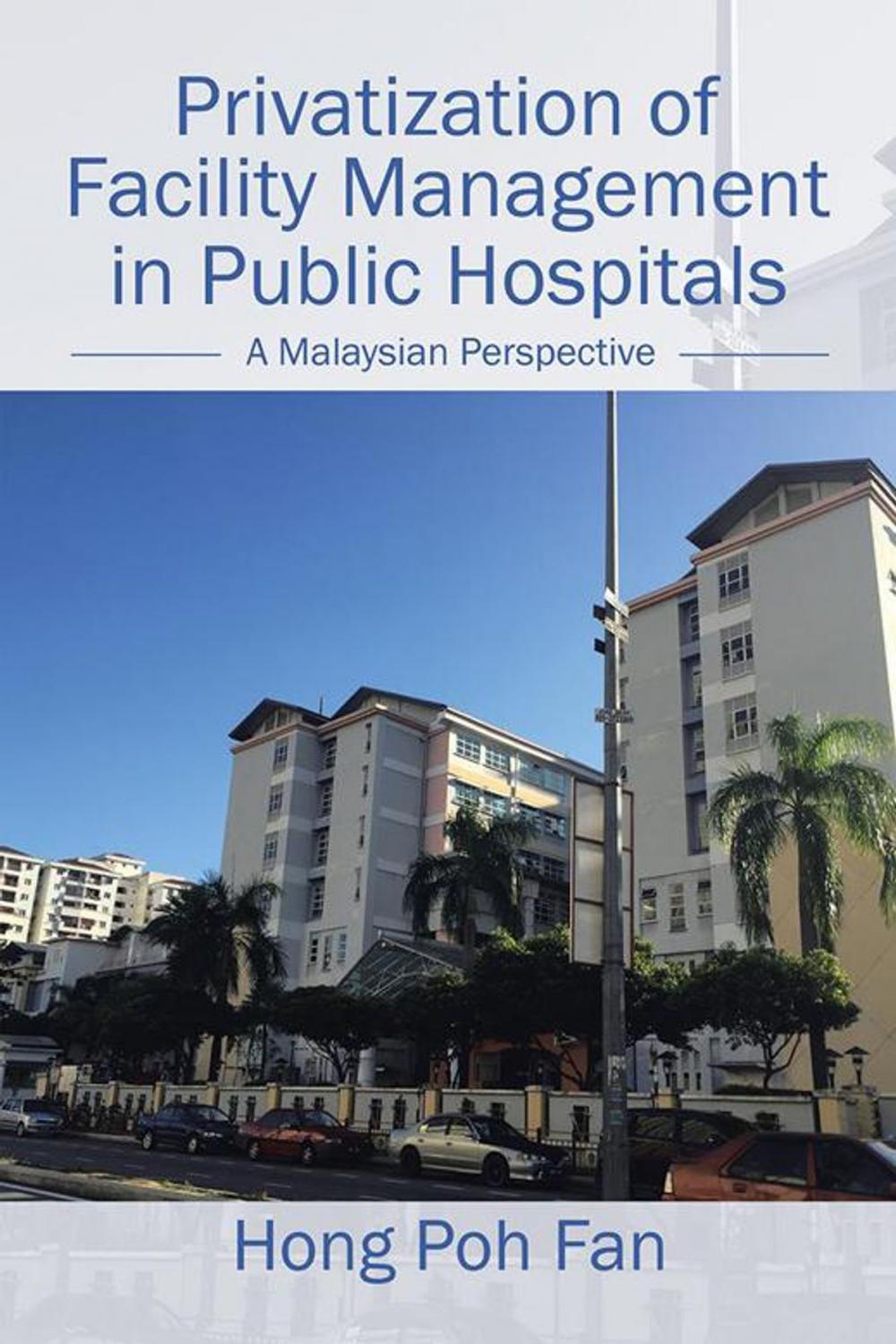 Big bigCover of Privatization of Facility Management in Public Hospitals