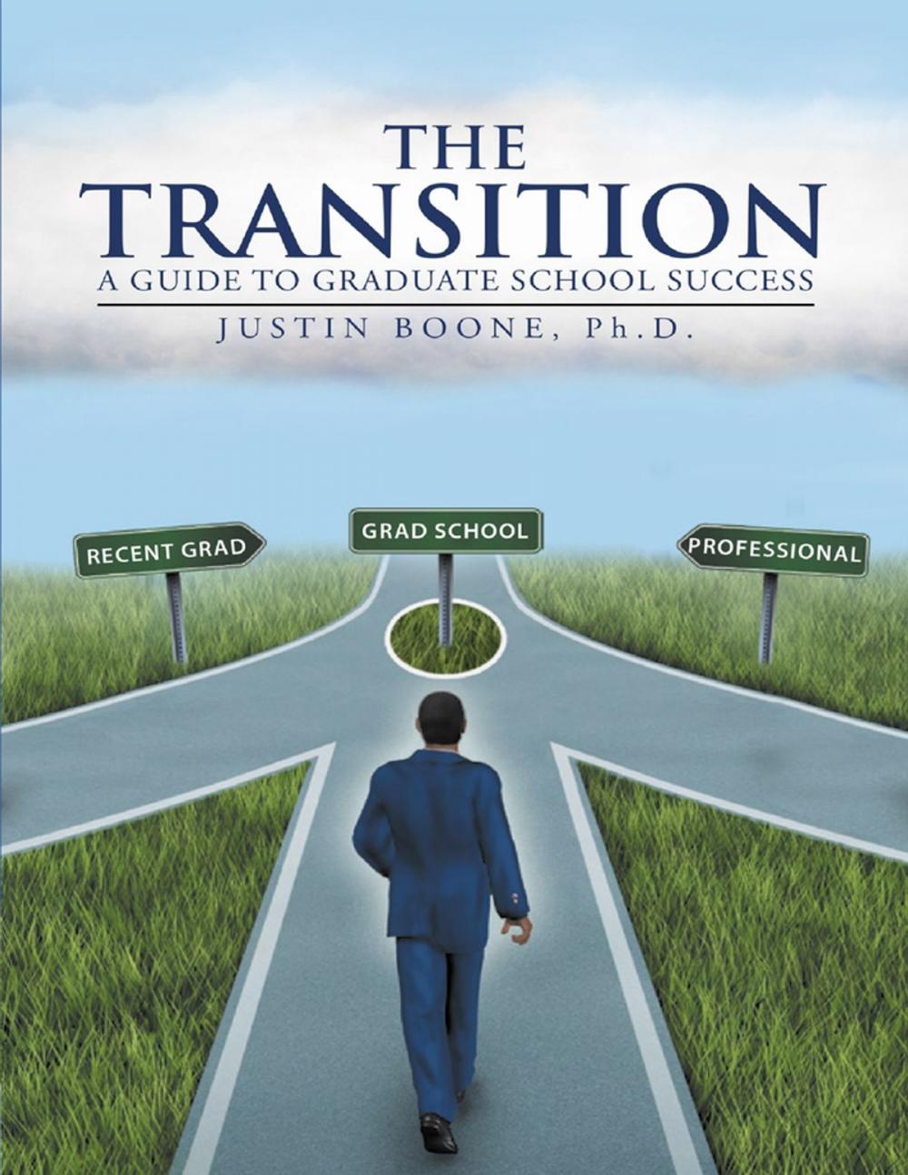 Big bigCover of The Transition: A Guide to Graduate School Success