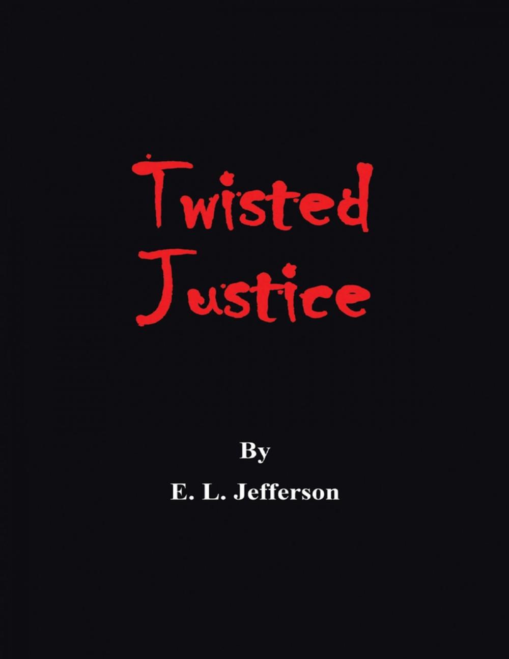 Big bigCover of Twisted Justice