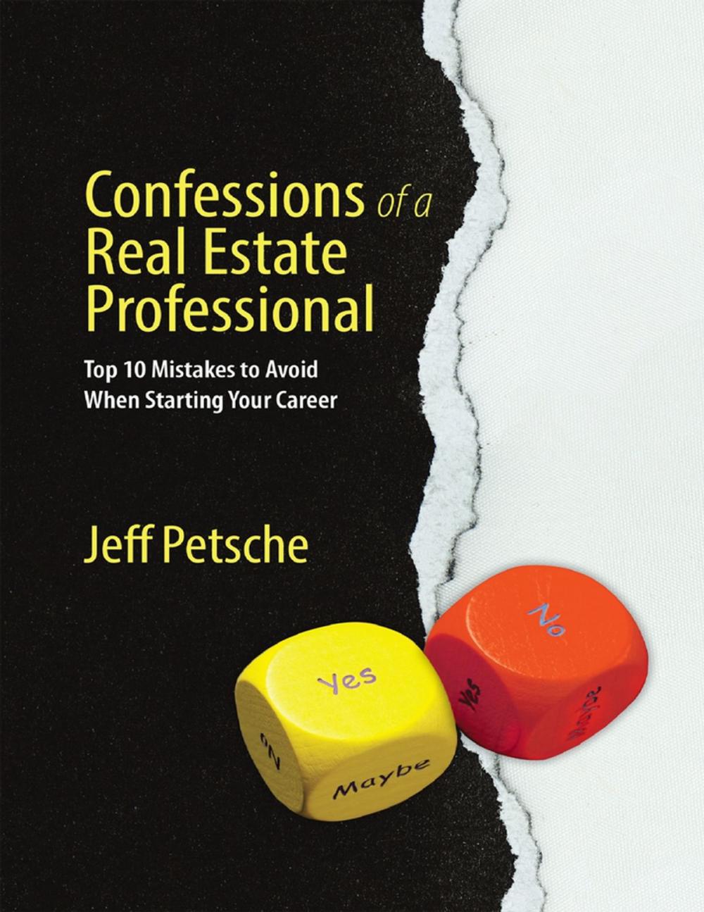 Big bigCover of Confessions of a Real Estate Professional: Top 10 Mistakes to Avoid When Starting Your Career