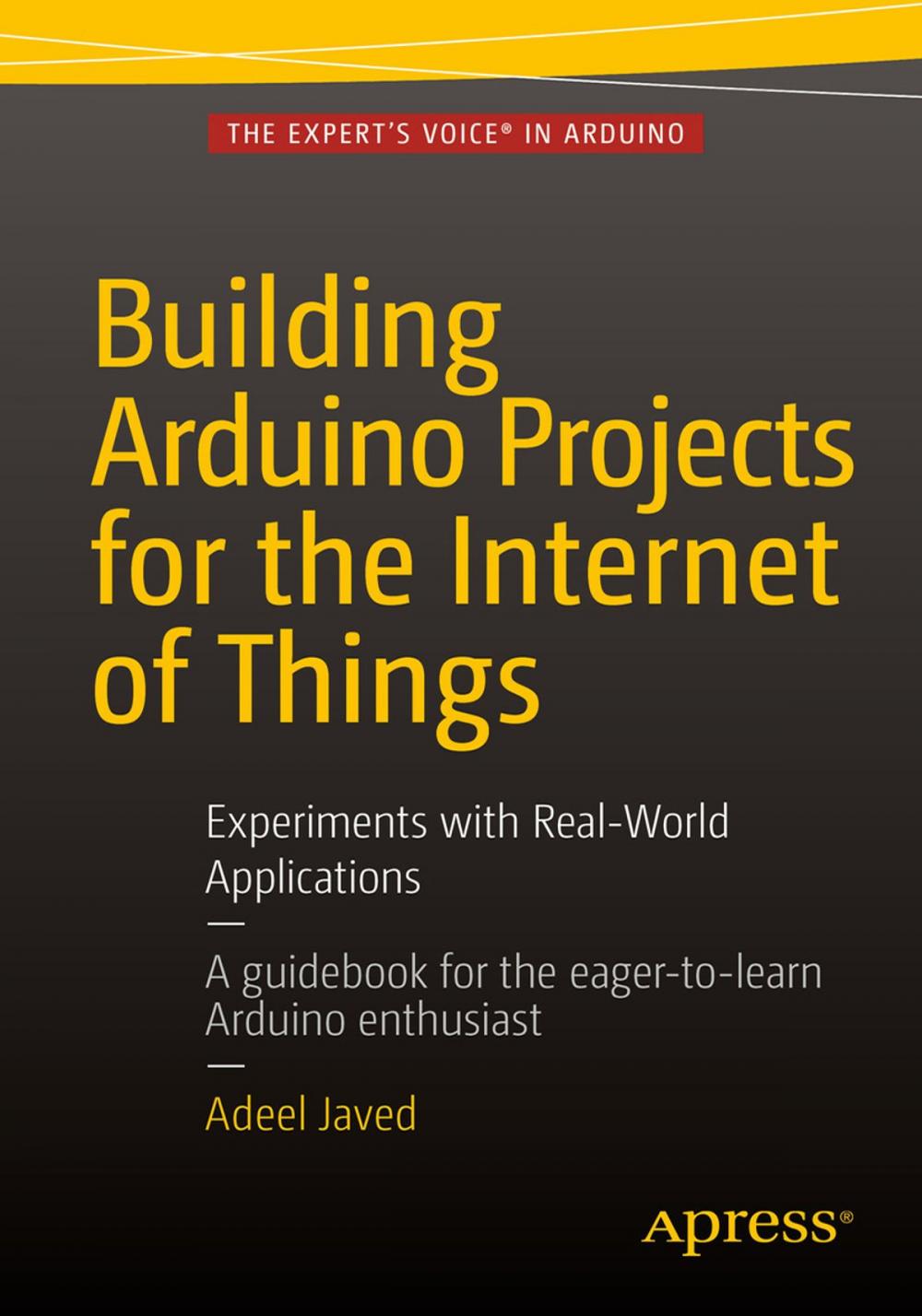 Big bigCover of Building Arduino Projects for the Internet of Things