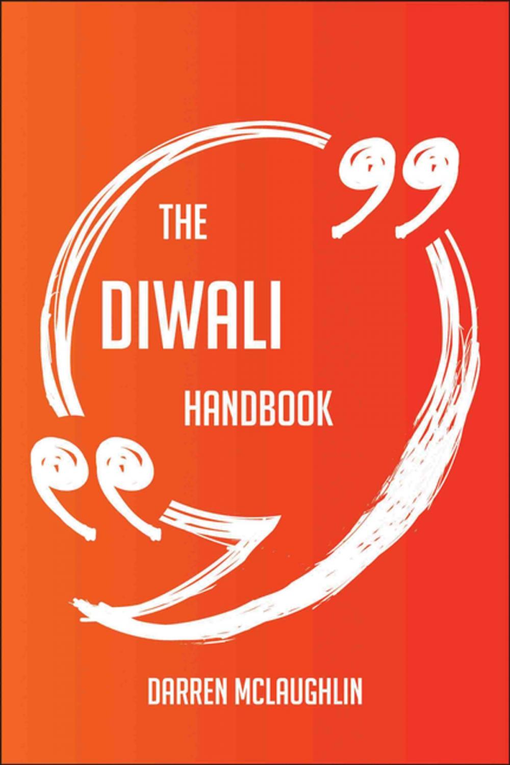 Big bigCover of The Diwali Handbook - Everything You Need To Know About Diwali