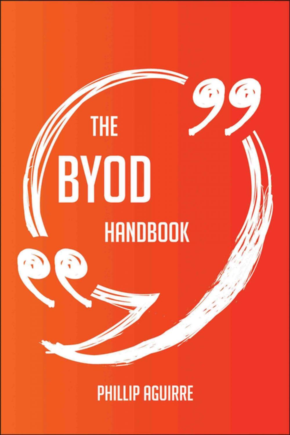 Big bigCover of The Byod Handbook - Everything You Need To Know About Byod