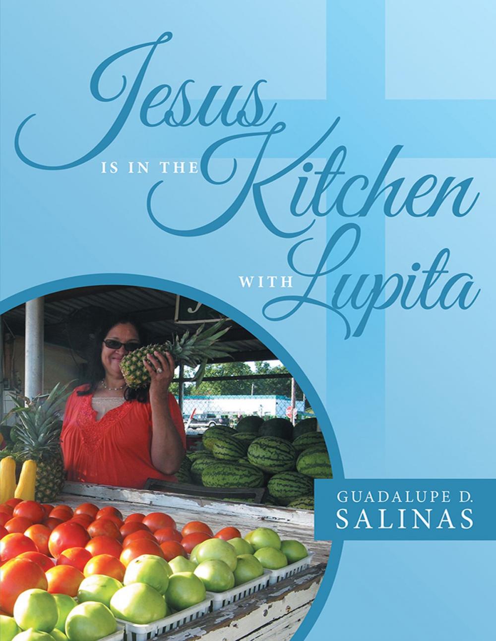 Big bigCover of Jesus Is in the Kitchen with Lupita