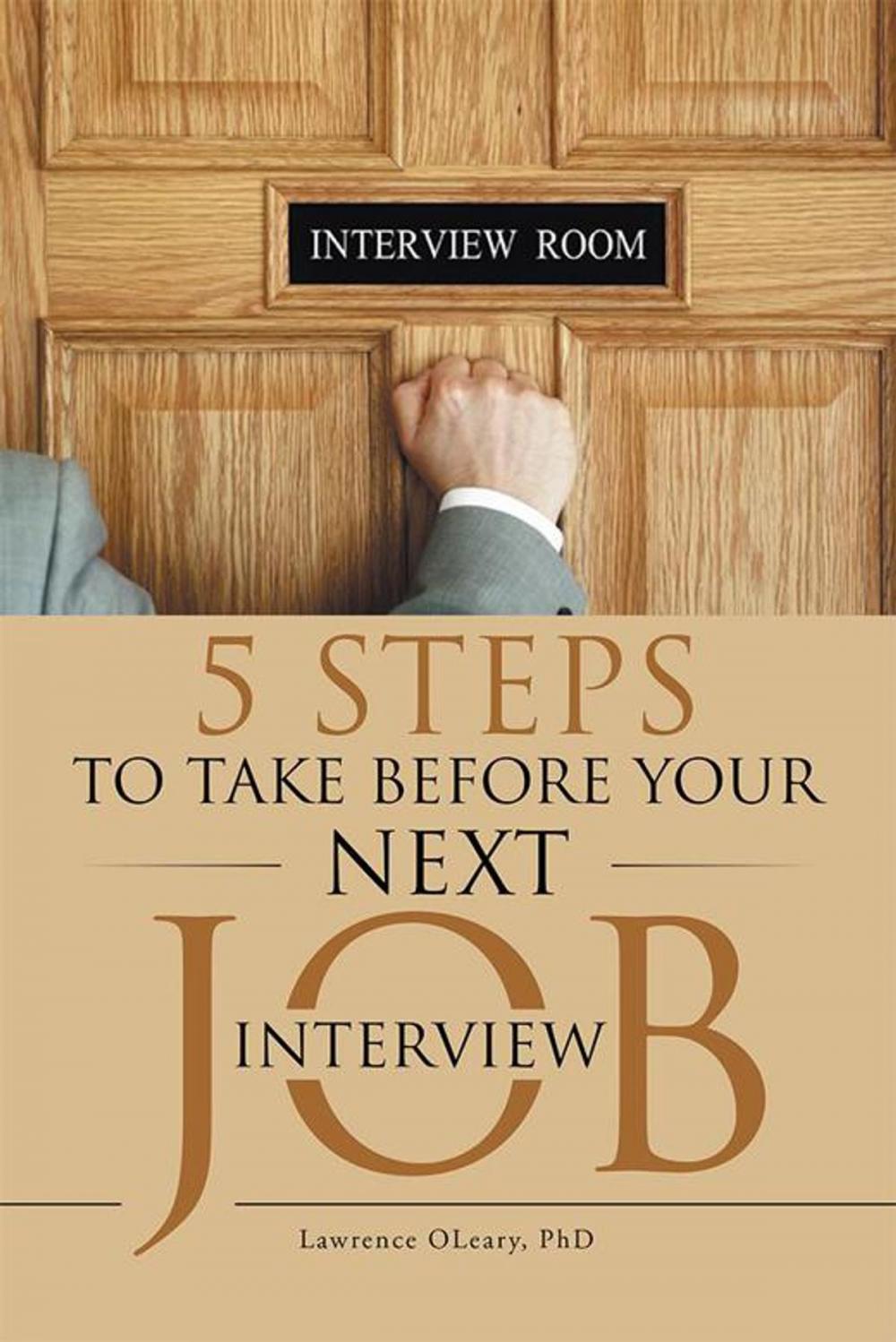 Big bigCover of 5 Steps to Take Before Your Next Job Interview