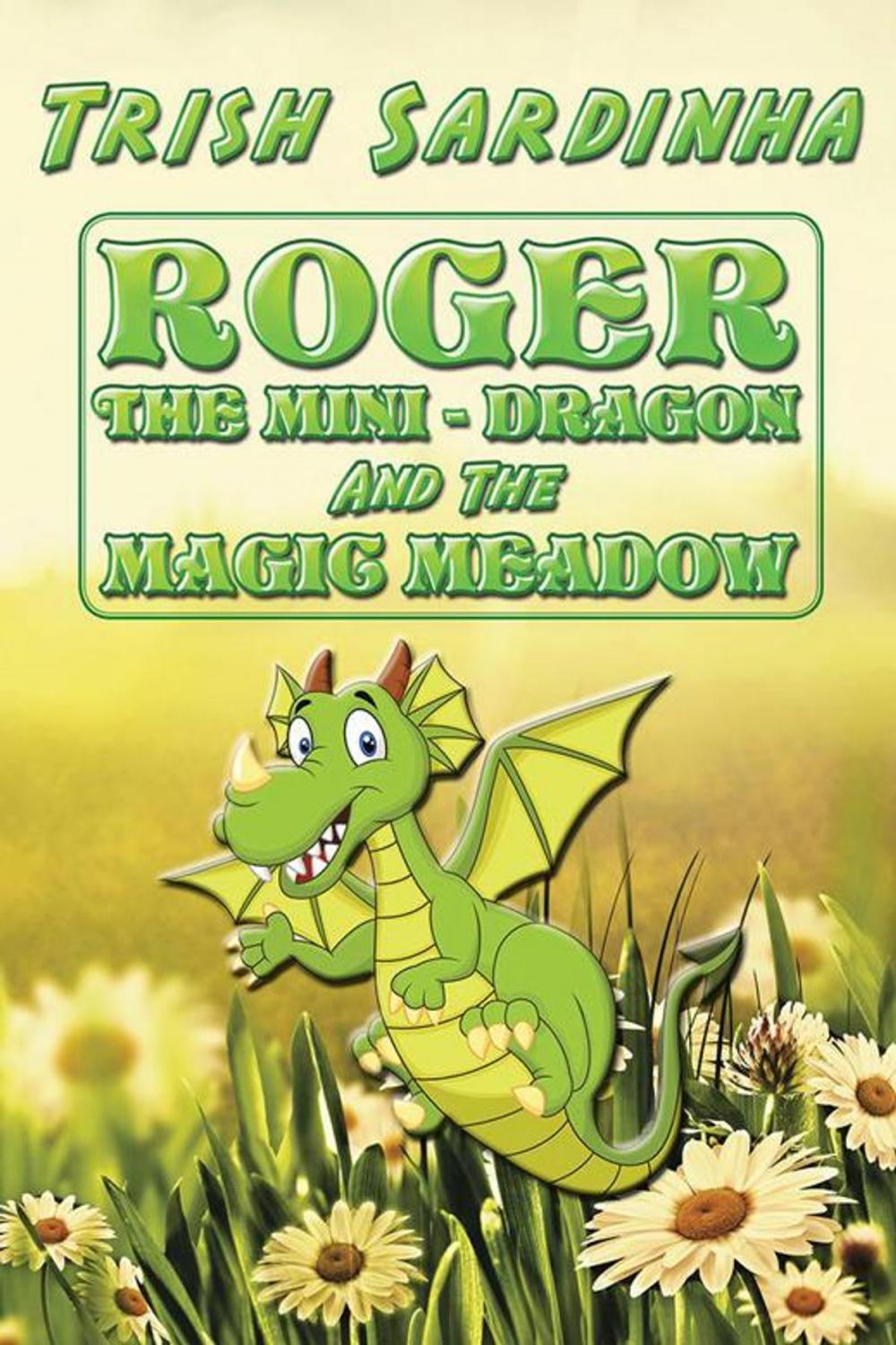 Big bigCover of Roger the Mini-Dragon and the Magic Meadow