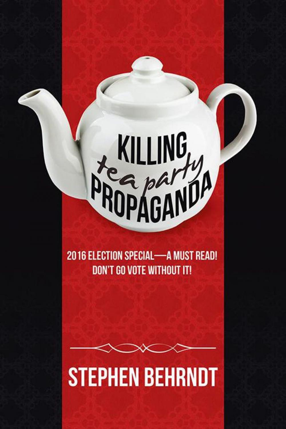 Big bigCover of Killing Tea Party Propaganda