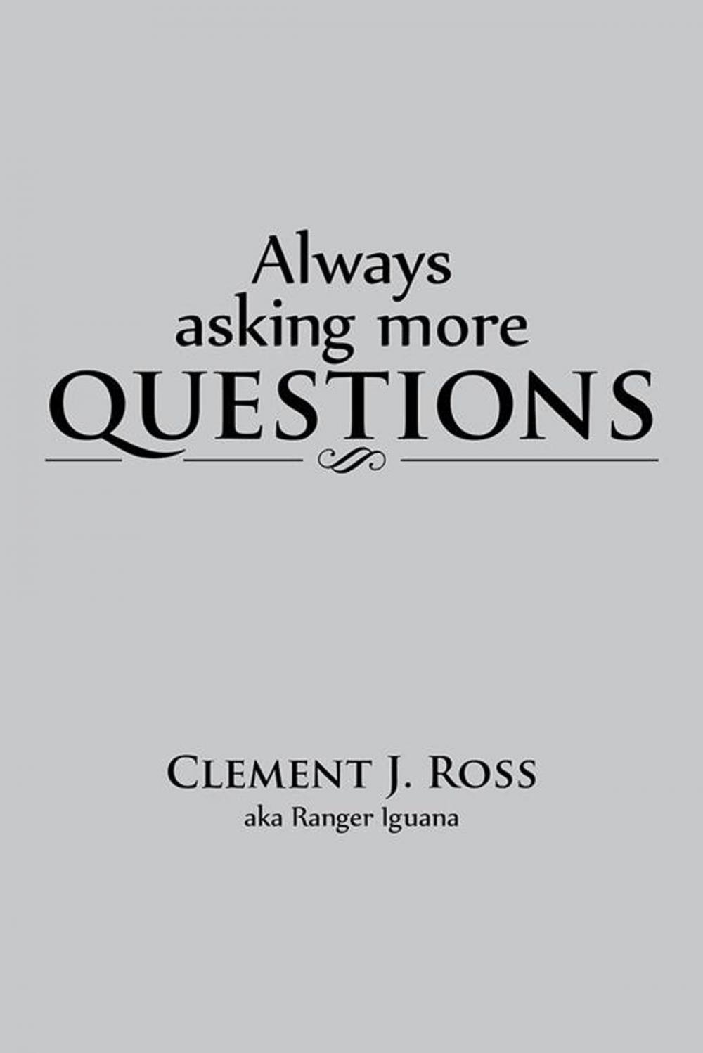 Big bigCover of Always Asking More Questions