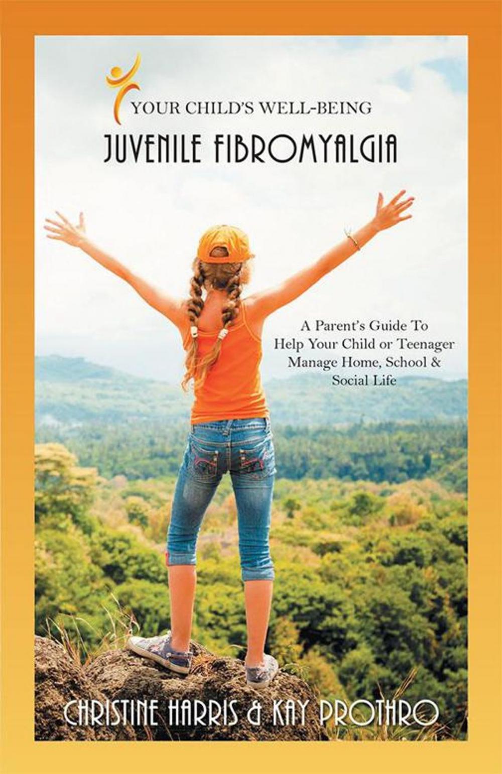 Big bigCover of Your Child's Well-Being - Juvenile Fibromyalgia