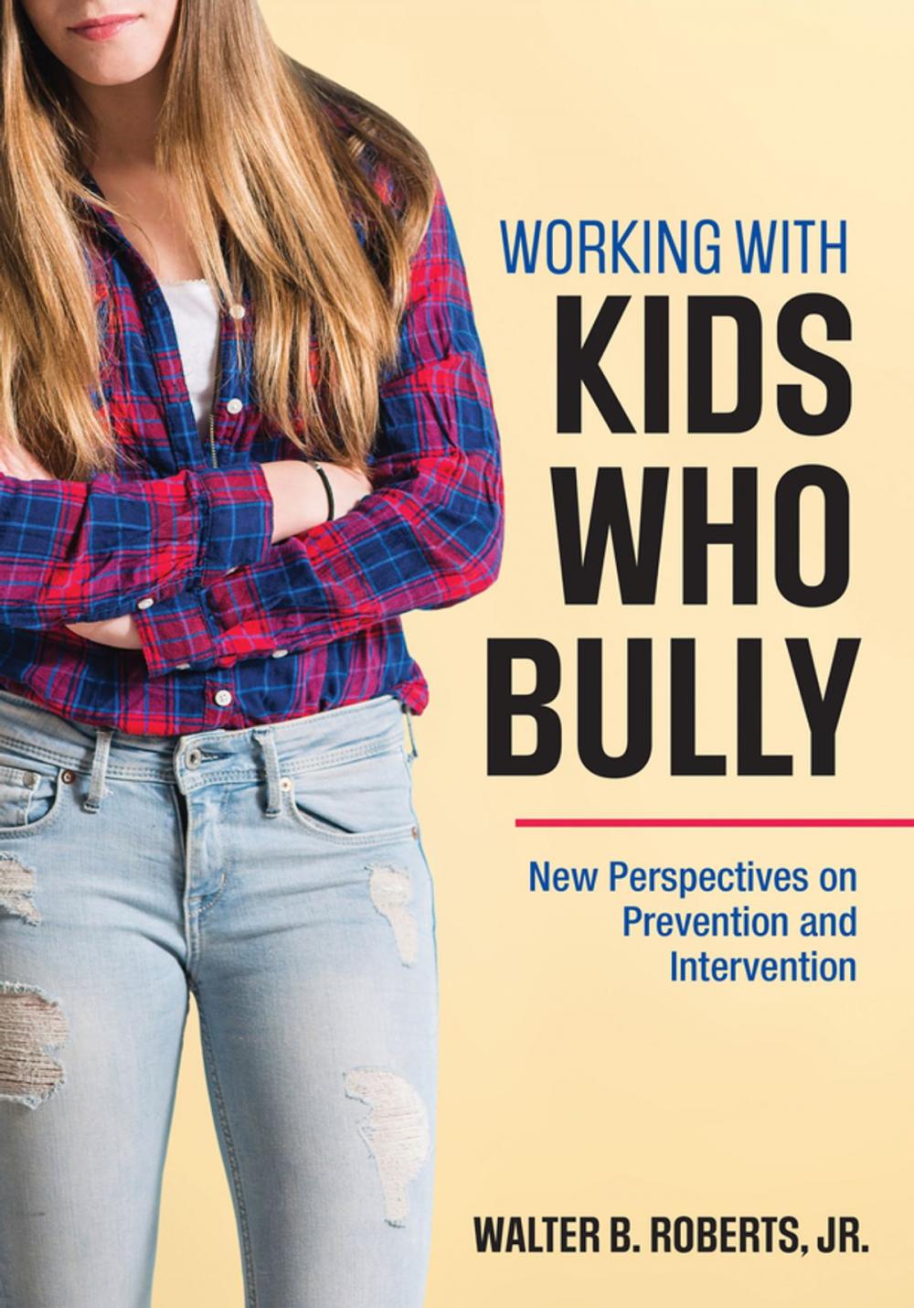 Big bigCover of Working With Kids Who Bully