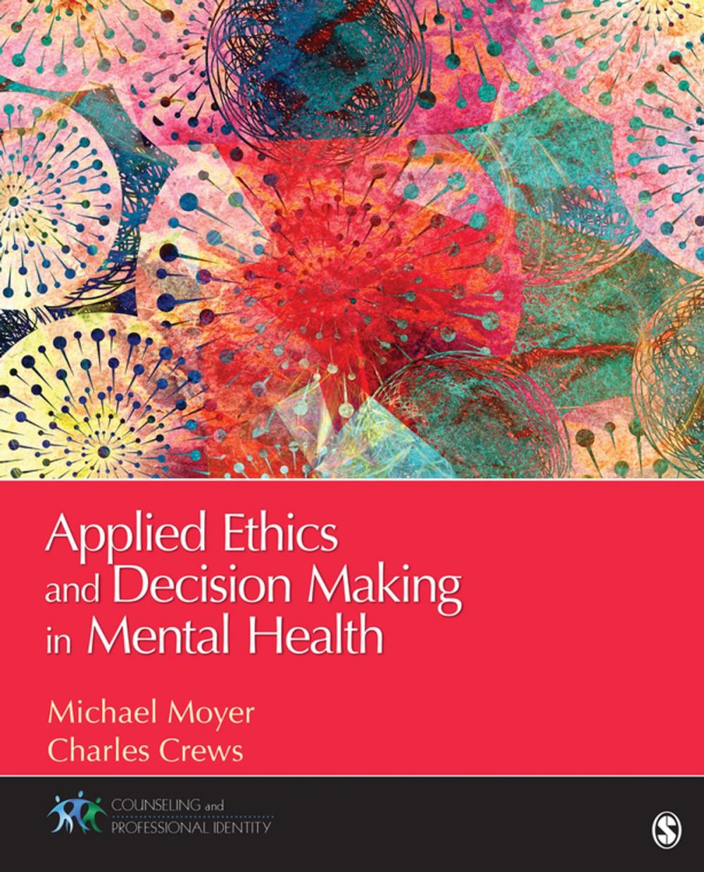 Big bigCover of Applied Ethics and Decision Making in Mental Health