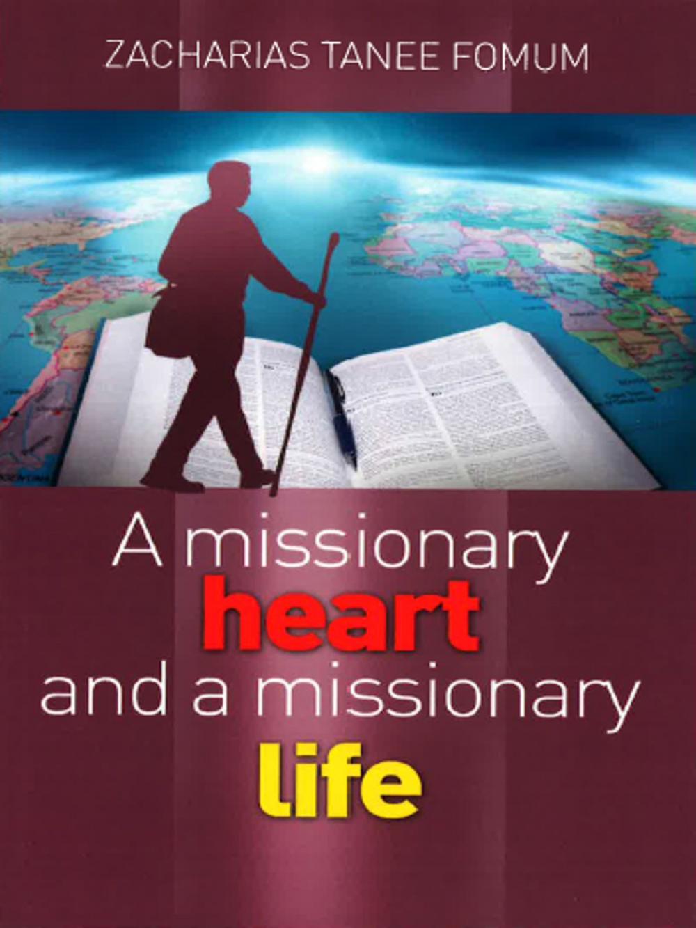 Big bigCover of A Missionary Heart And a Missionary Life