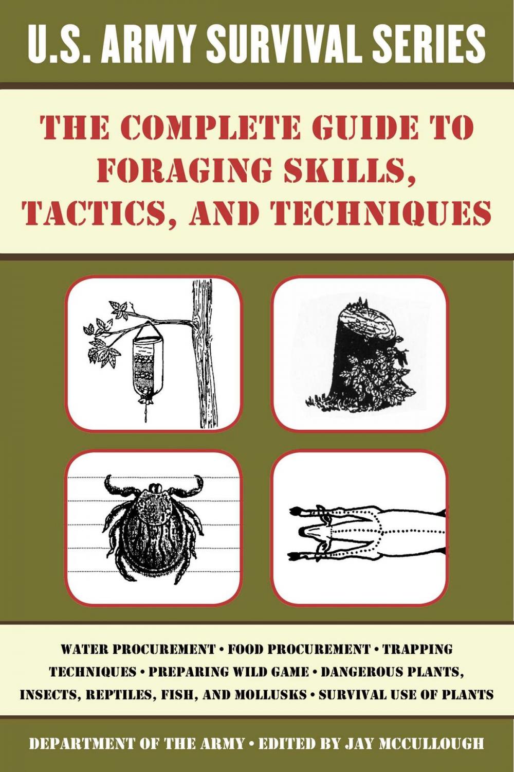 Big bigCover of The Complete U.S. Army Survival Guide to Foraging Skills, Tactics, and Techniques