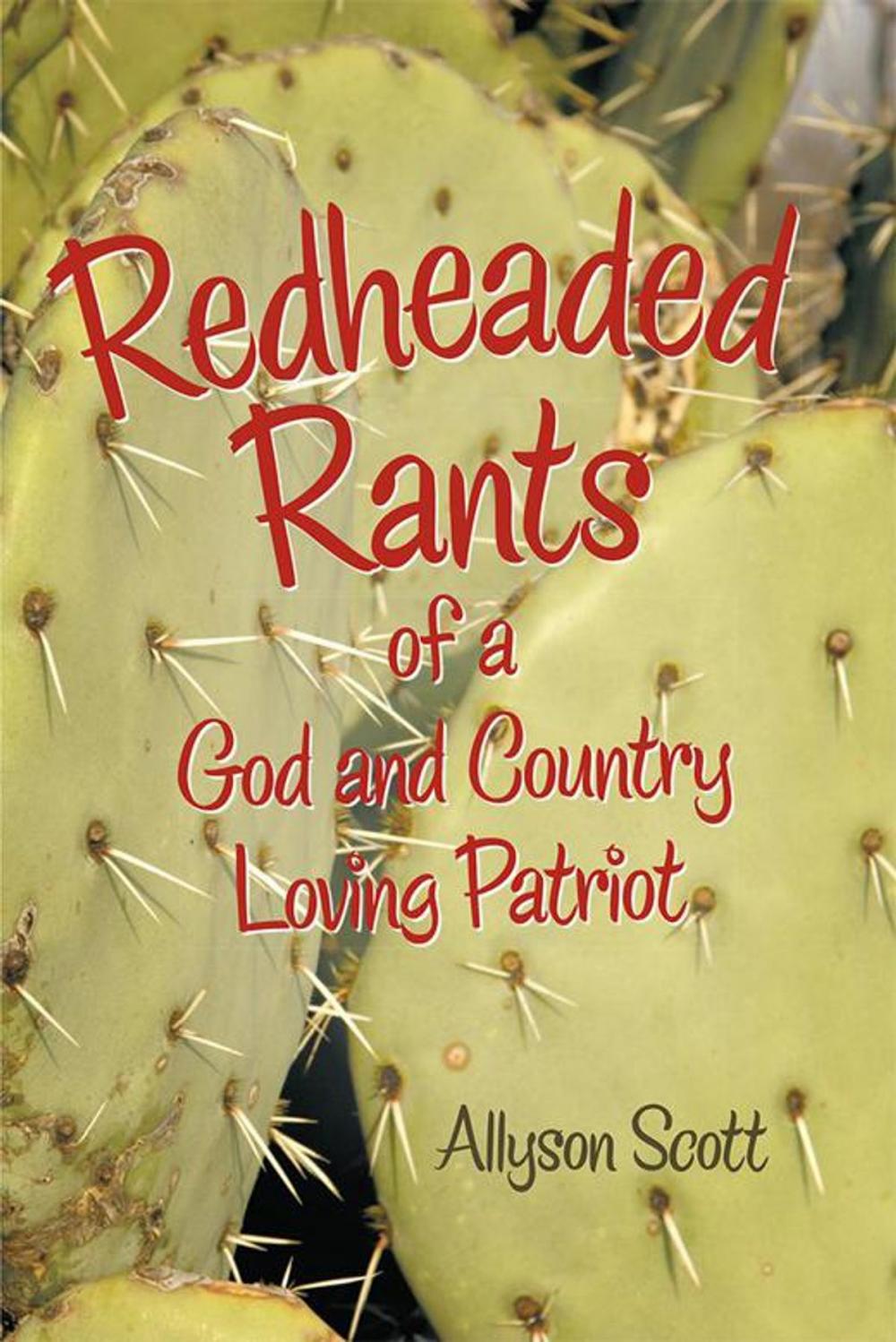 Big bigCover of Redheaded Rants of a God and Country Loving Patriot