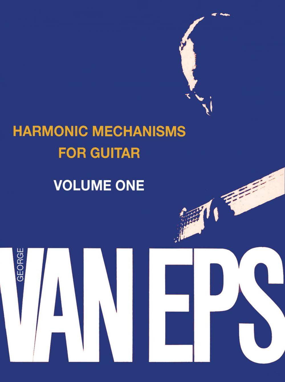 Big bigCover of George Van Eps Harmonic Mechanisms for Guitar, Volume 1