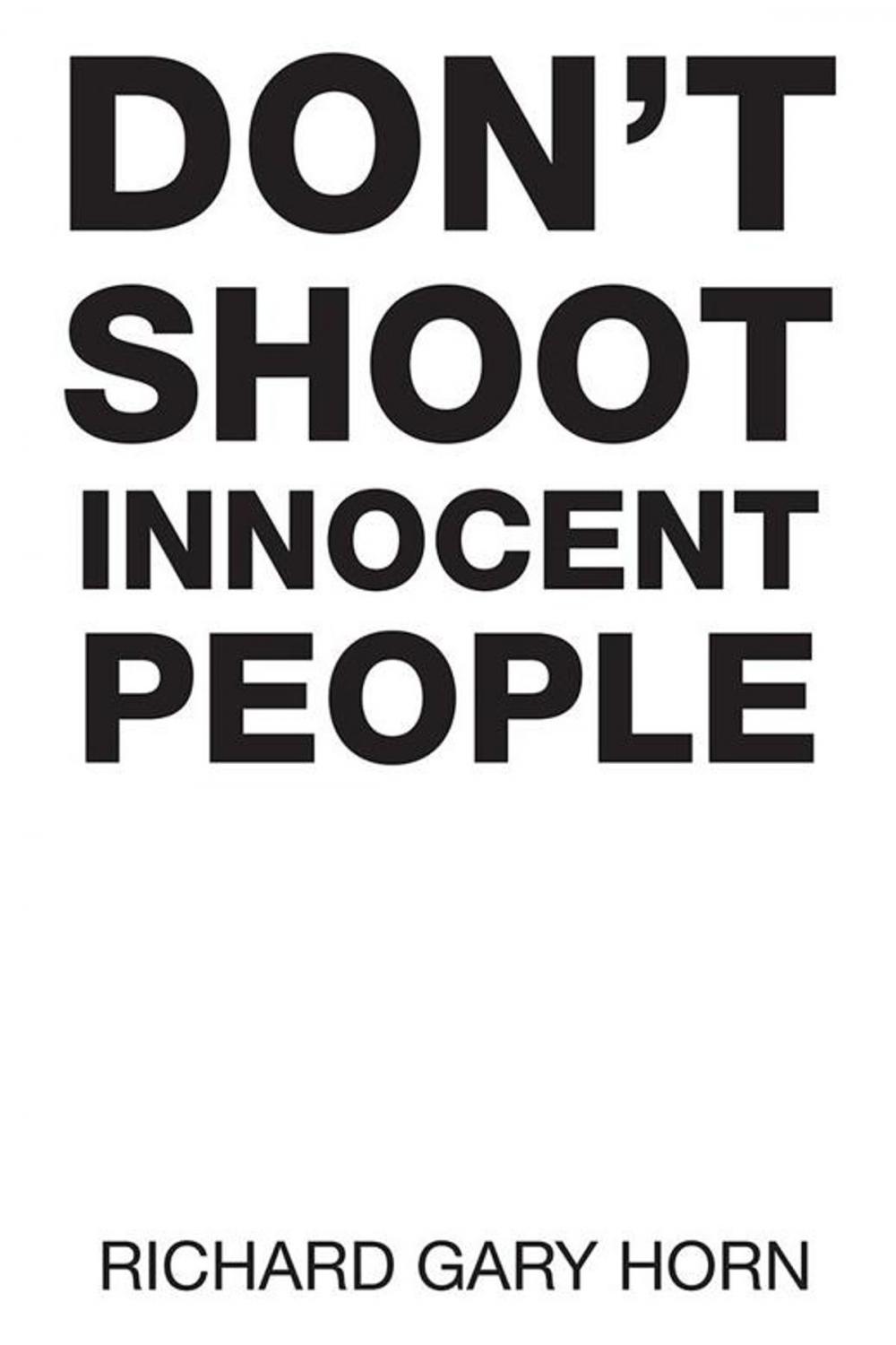 Big bigCover of Don’T Shoot Innocent People