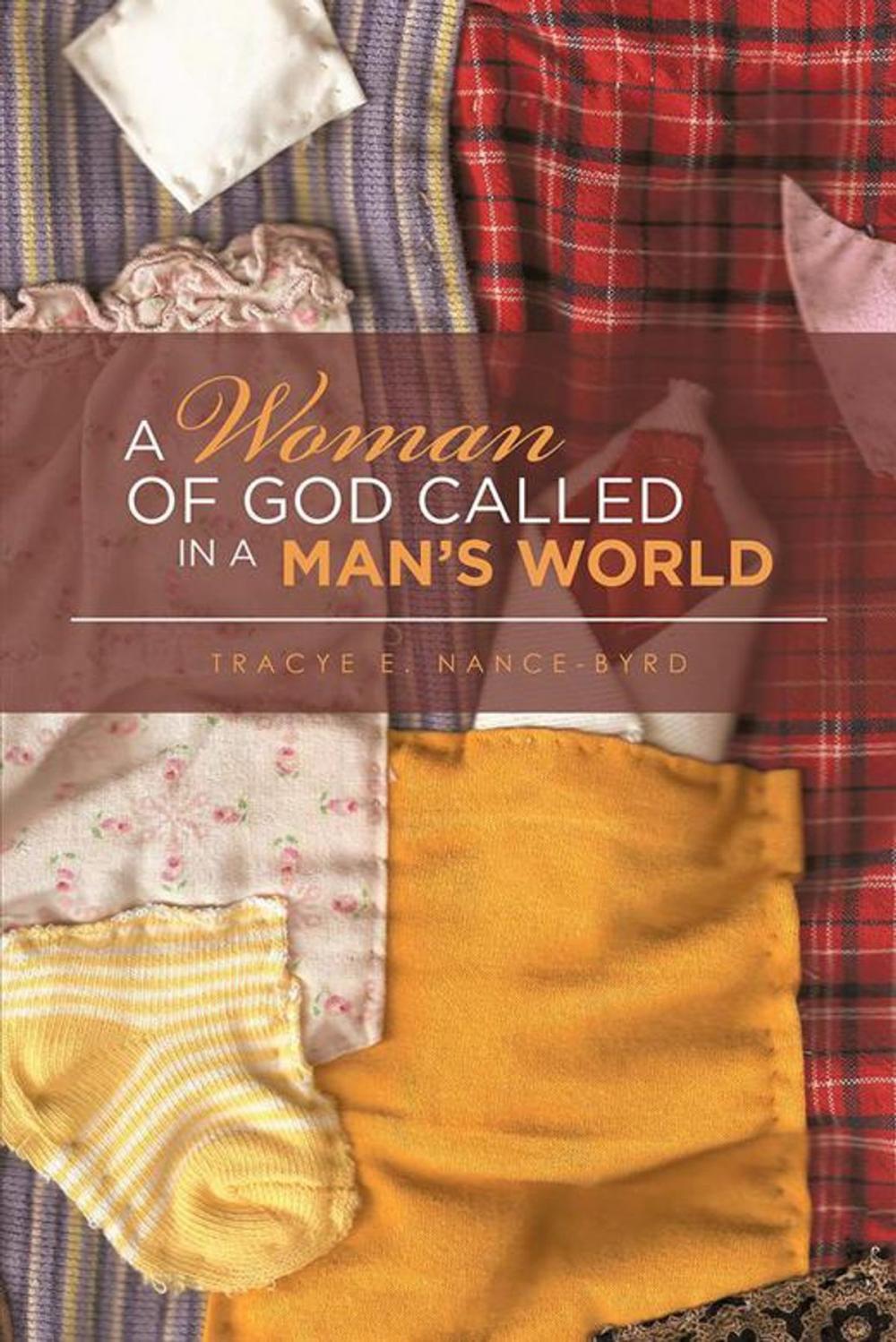 Big bigCover of A Woman of God Called in a Man’S World