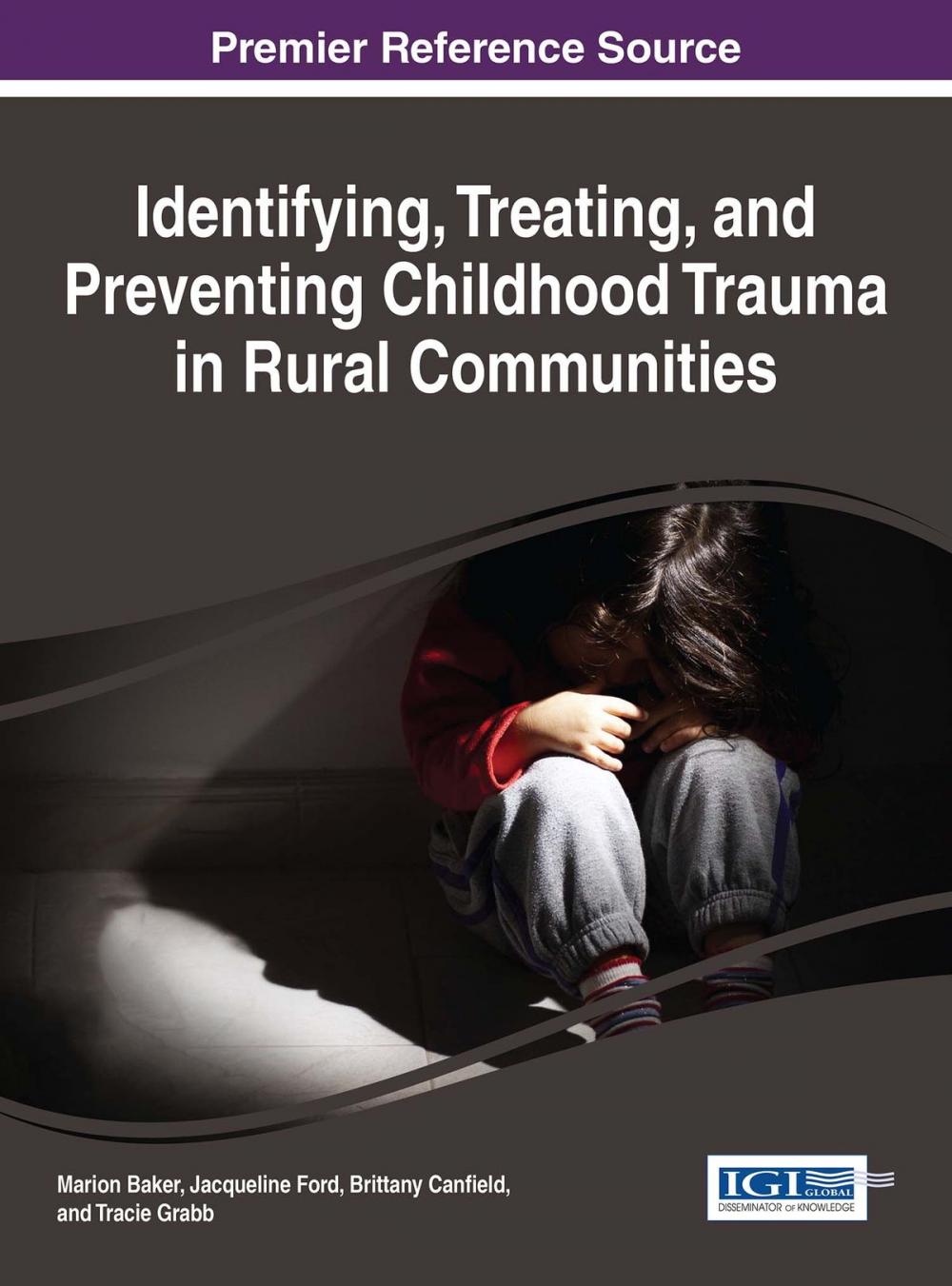 Big bigCover of Identifying, Treating, and Preventing Childhood Trauma in Rural Communities