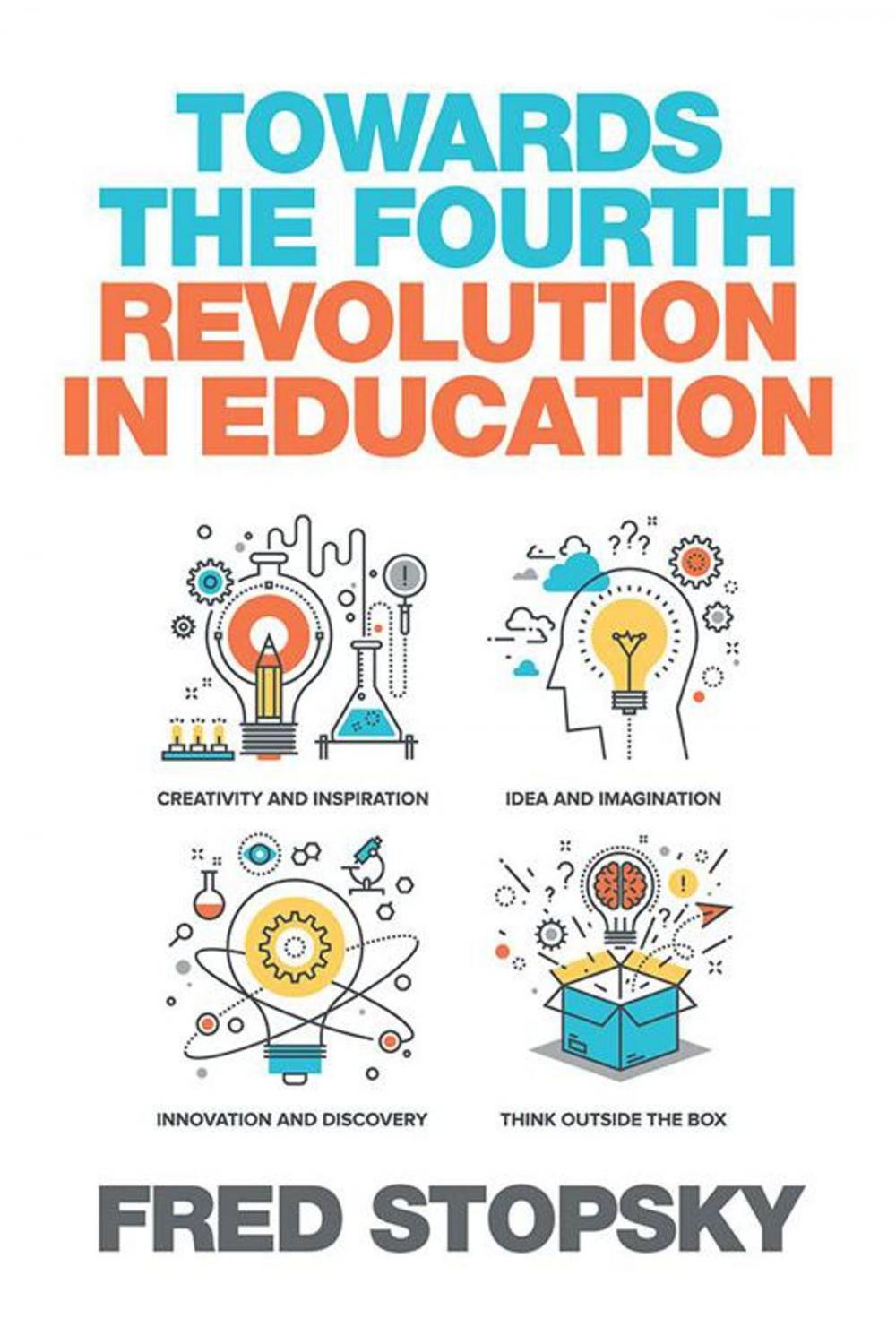 Big bigCover of Towards the Fourth Revolution in Education