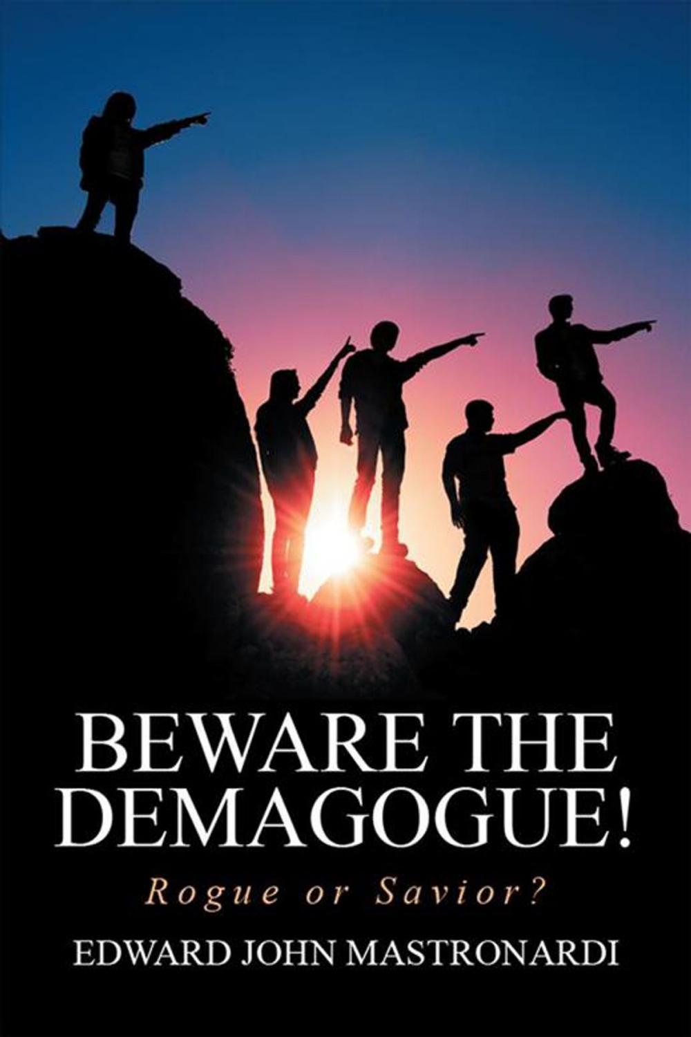 Big bigCover of Beware the Demagogue!