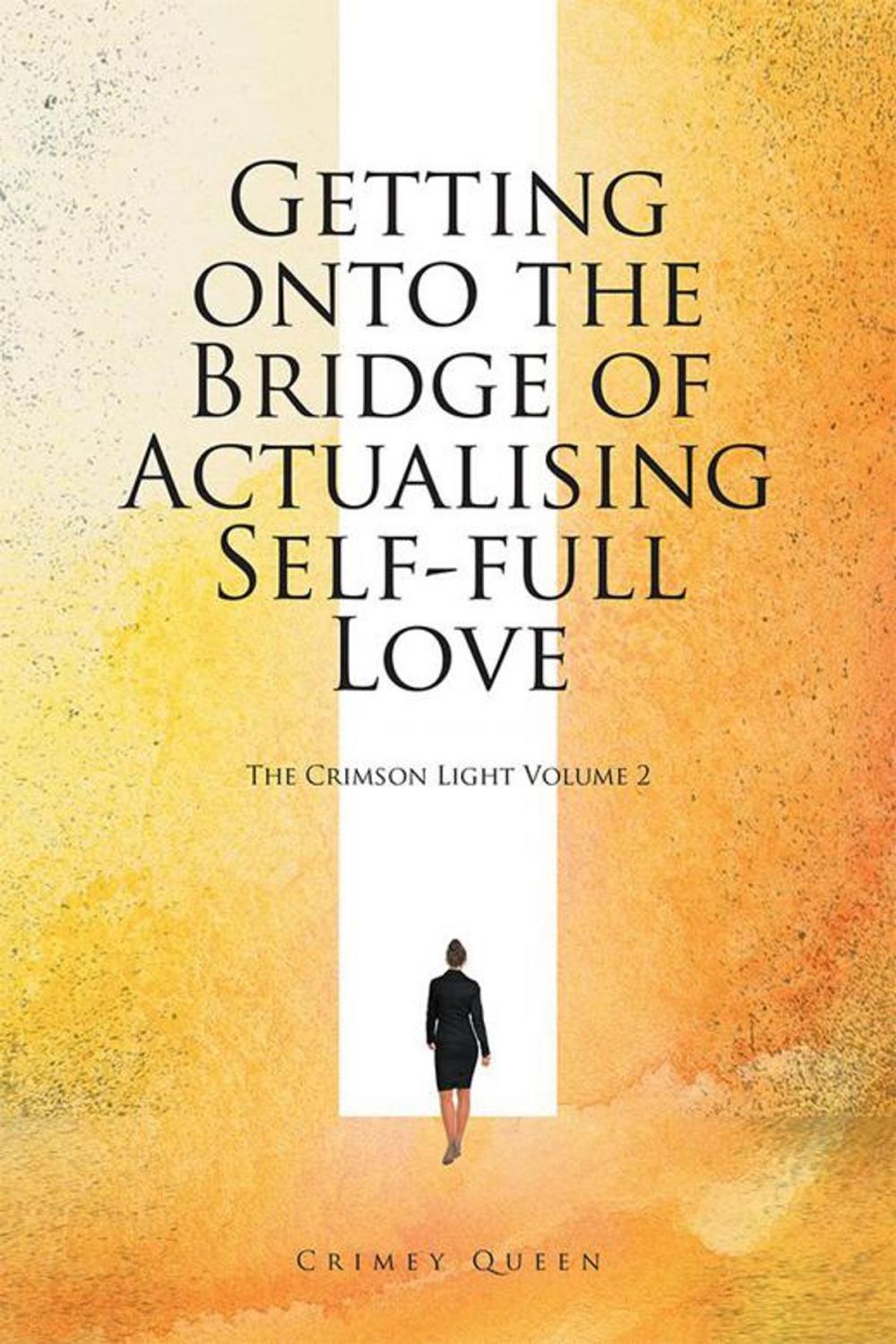 Big bigCover of Getting onto the Bridge of Actualising Self-Full Love