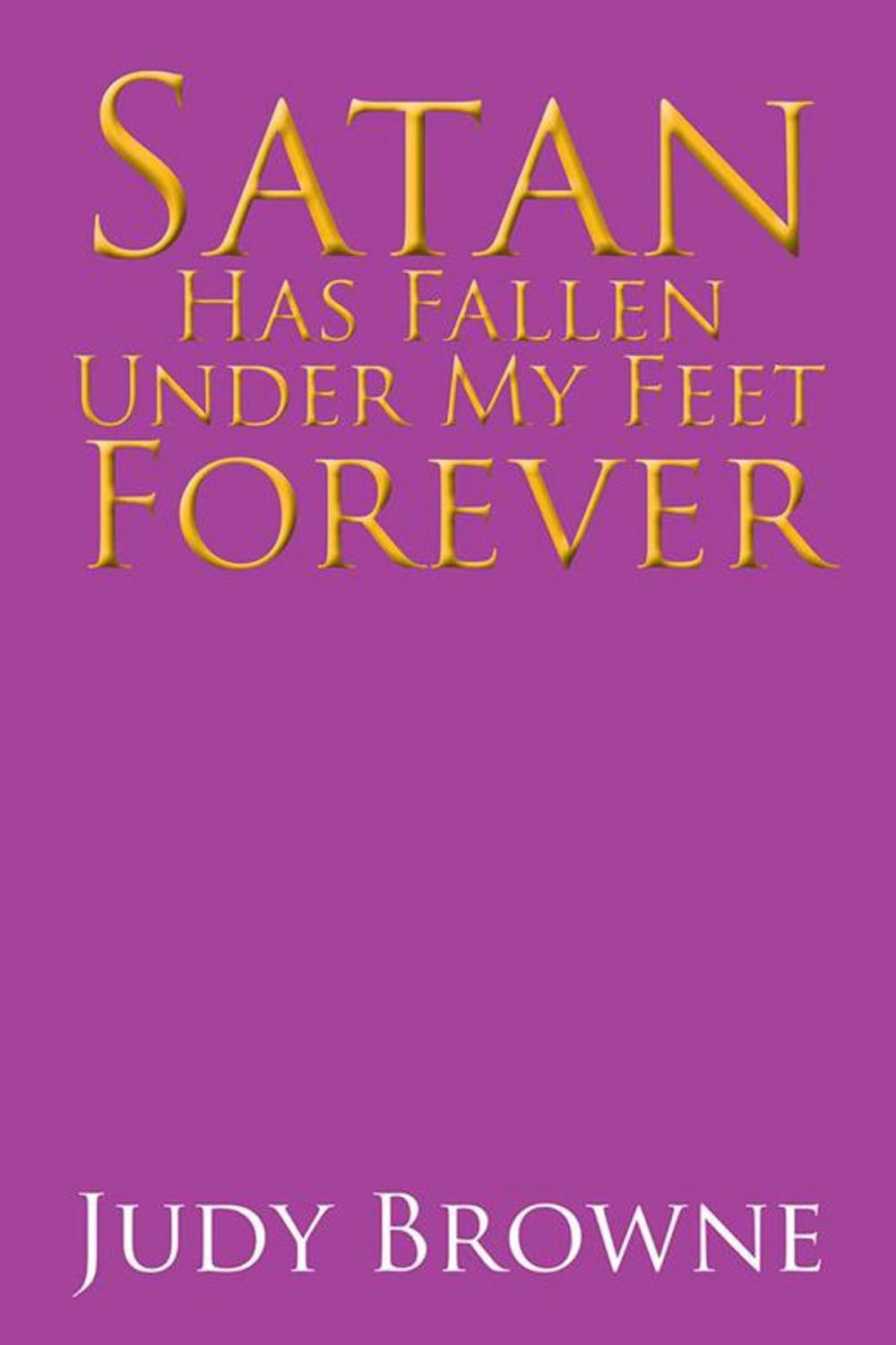 Big bigCover of Satan Has Fallen Under My Feet Forever