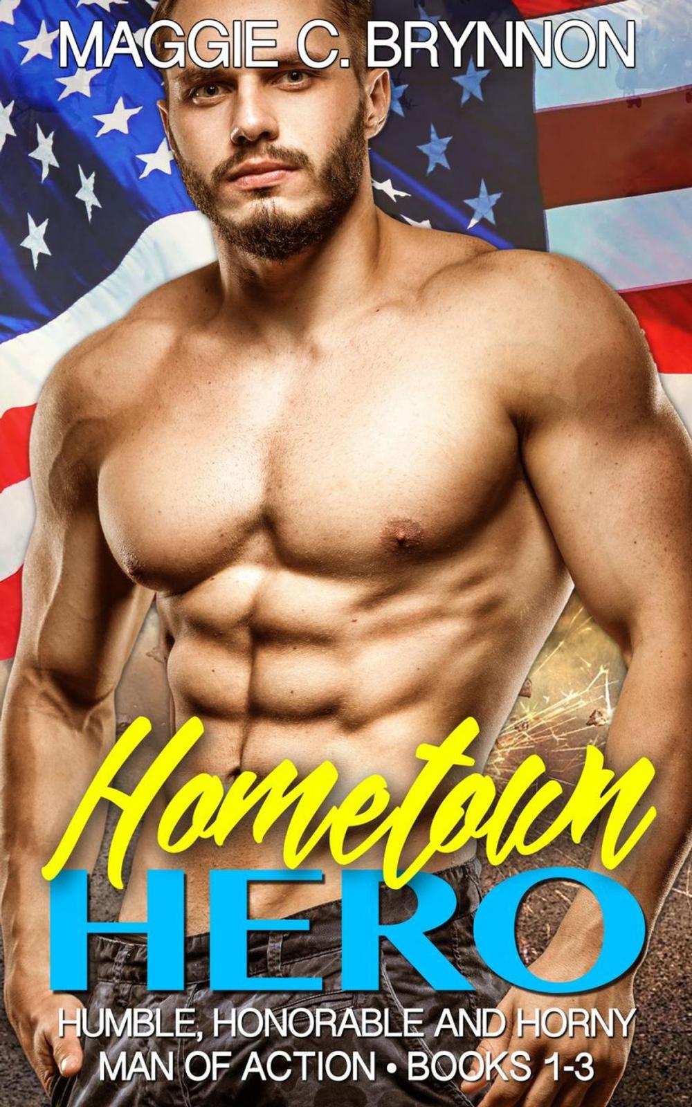 Big bigCover of Hometown Hero: Humble, Honorable and Horny, Box Set (Books 1-3)