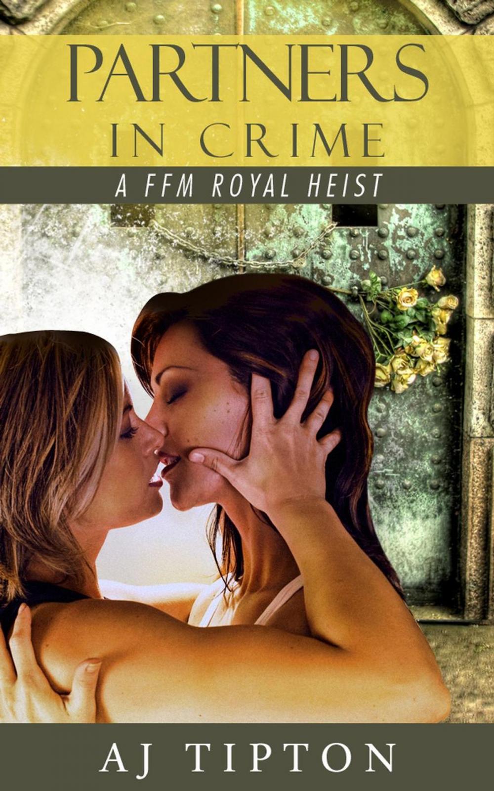 Big bigCover of Partners in Crime: A FFM Royal Heist