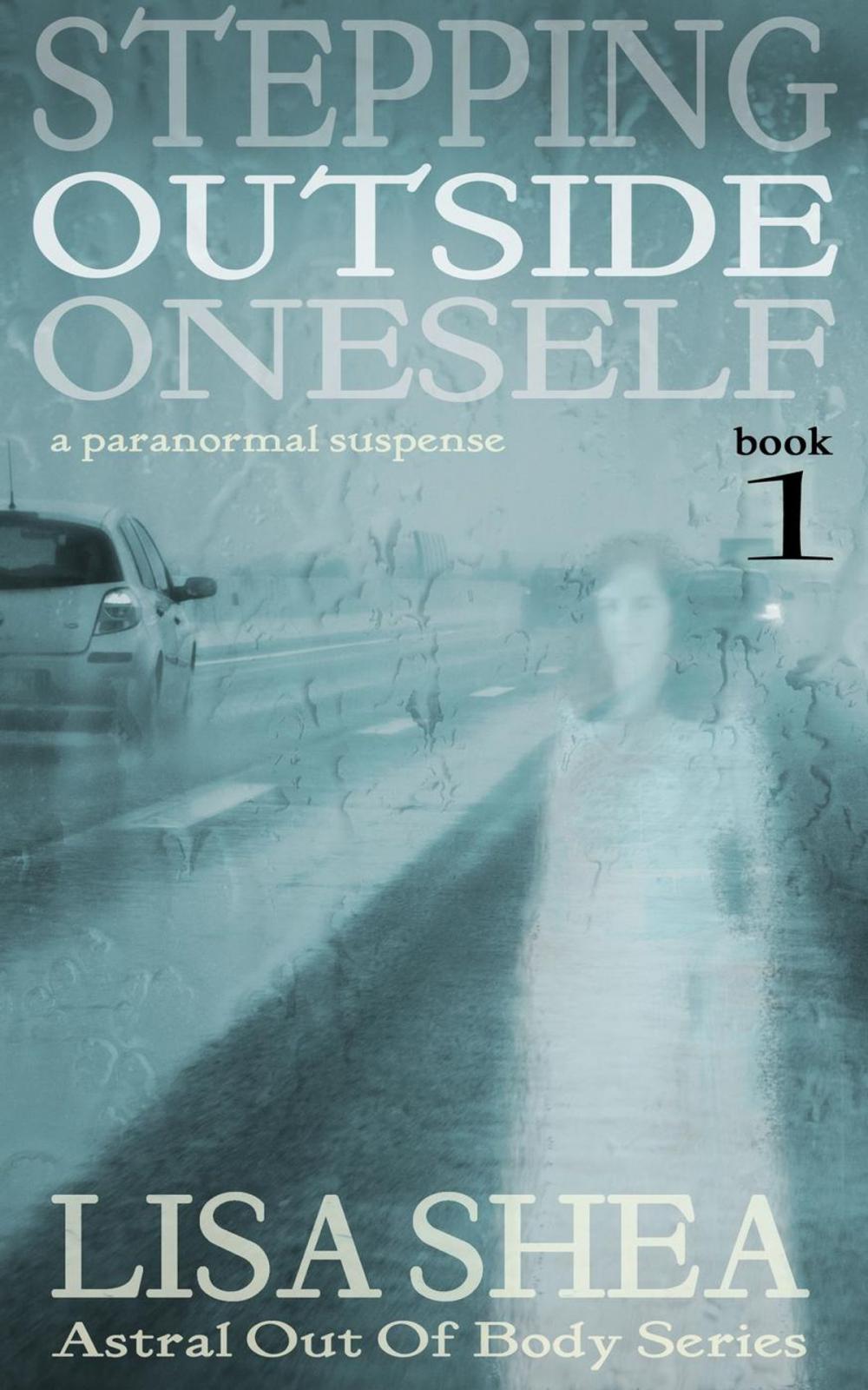 Big bigCover of Stepping Outside Oneself - A Paranormal Suspense