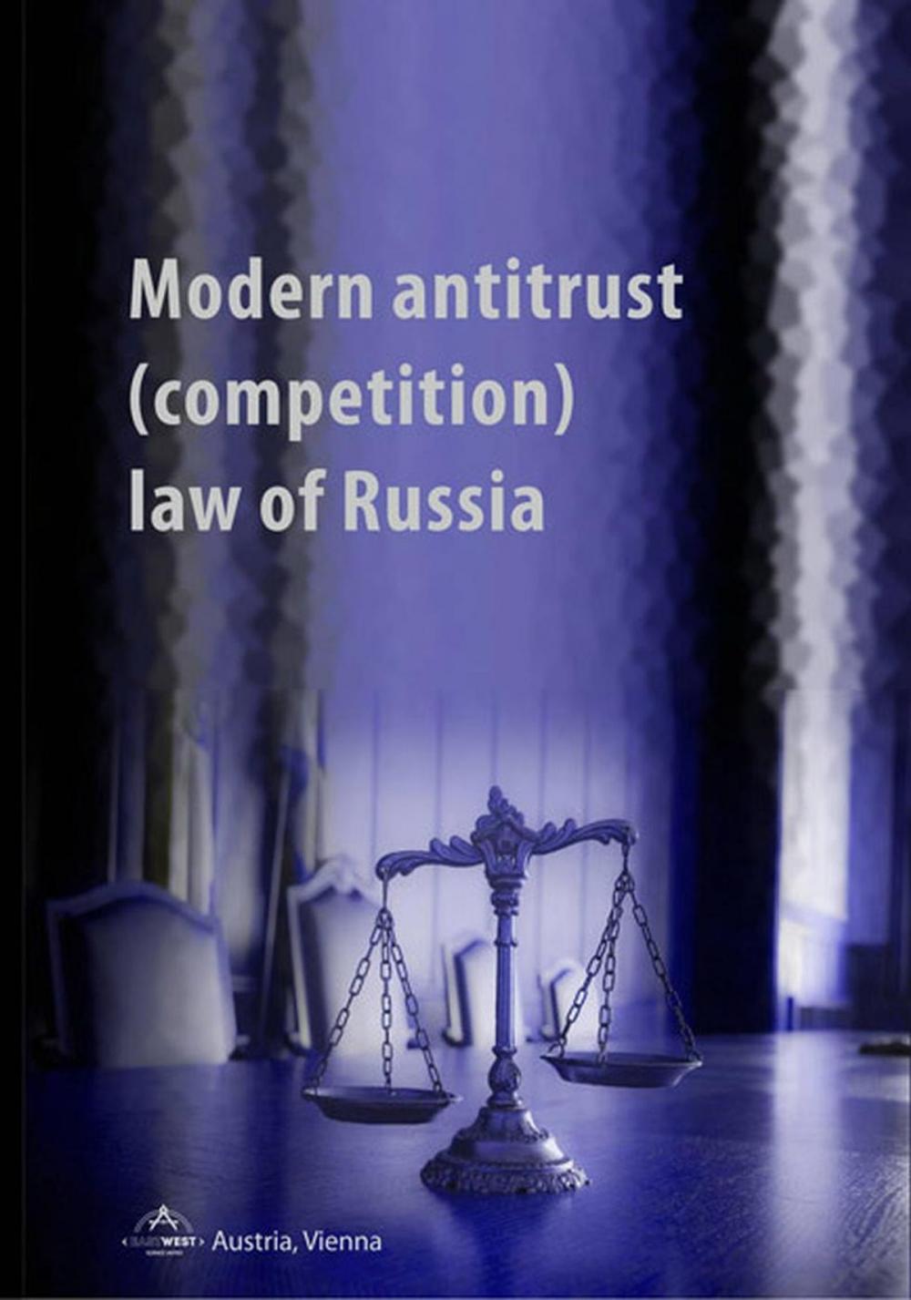 Big bigCover of Modern antitrust (competition) law of Russia