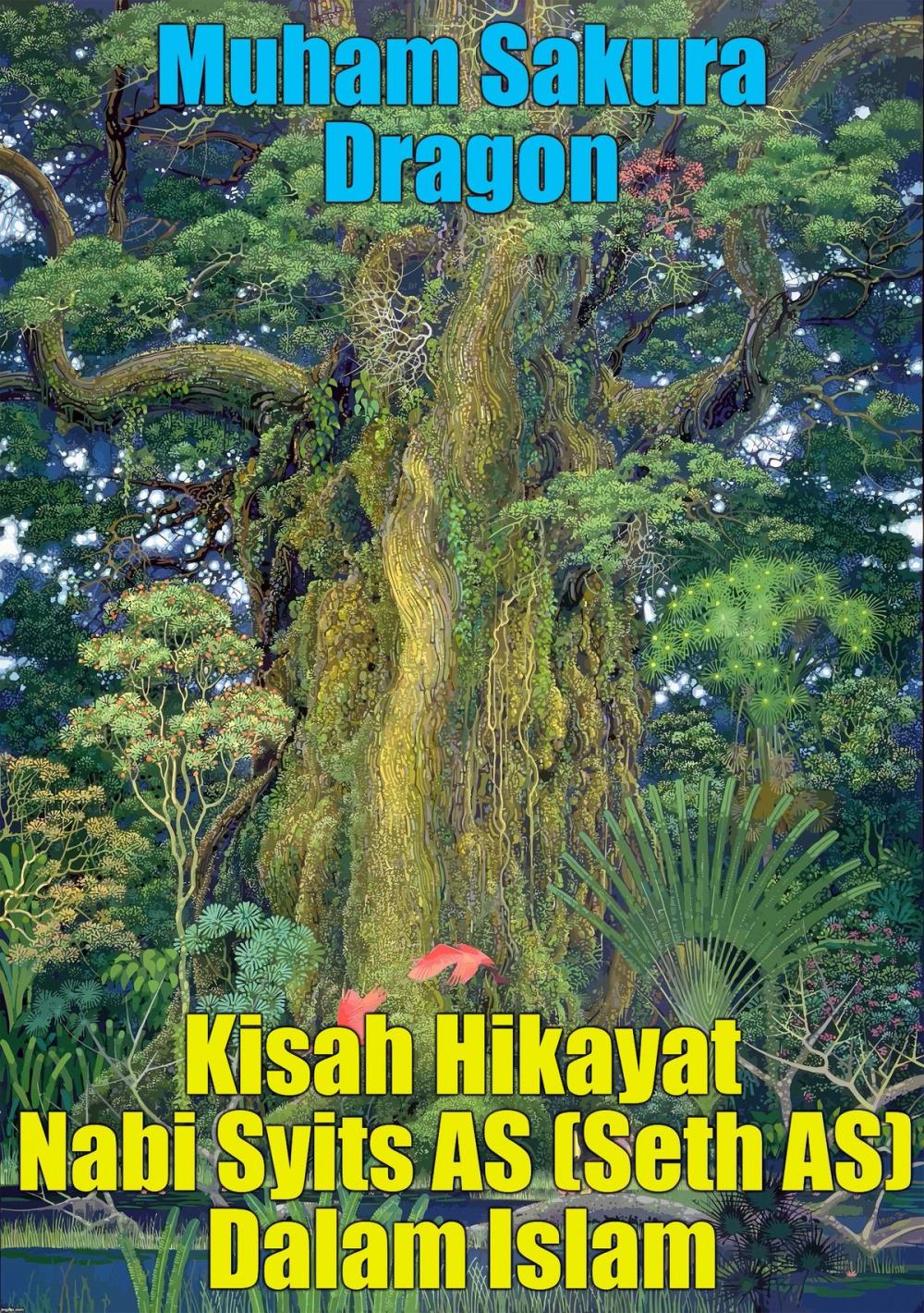 Big bigCover of Kisah Hikayat Nabi Syits AS (Seth AS) Dalam Islam