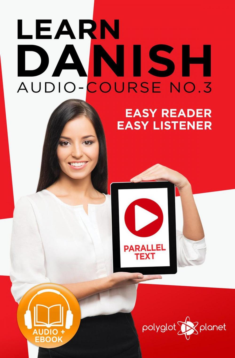 Big bigCover of Learn Danish | Easy Reader | Easy Listener | Parallel Text - Audio Course No. 3