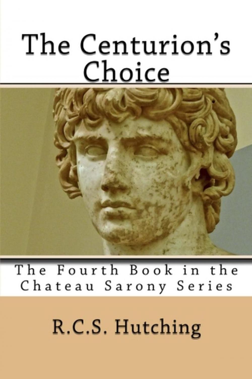 Big bigCover of The Centurion's Choice