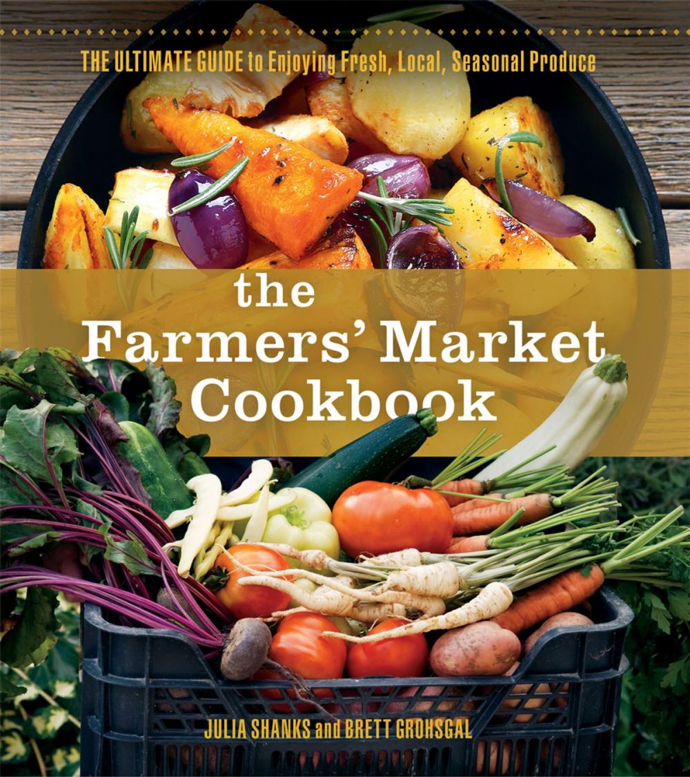 Big bigCover of The Farmer's Market Cookbook