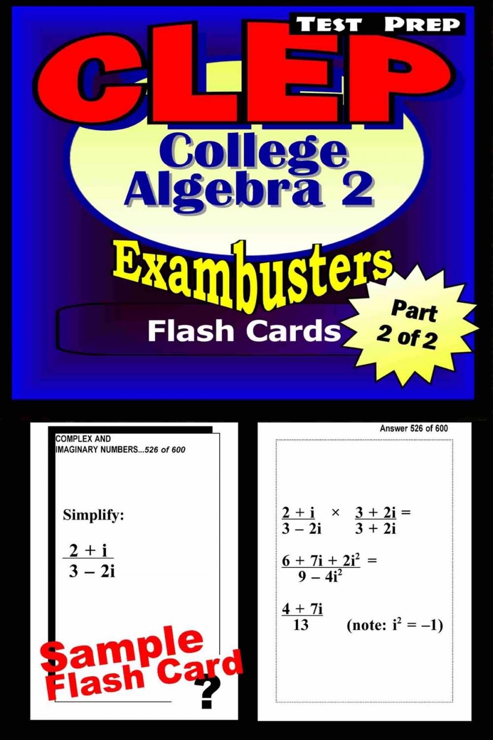 Big bigCover of CLEP College Algebra Test Prep Review--Exambusters Algebra 2-Trig Flash Cards--Workbook 2 of 2