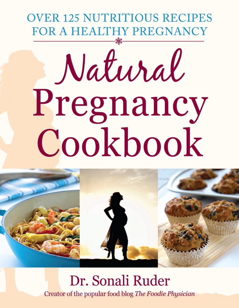 Big bigCover of Natural Pregnancy Cookbook