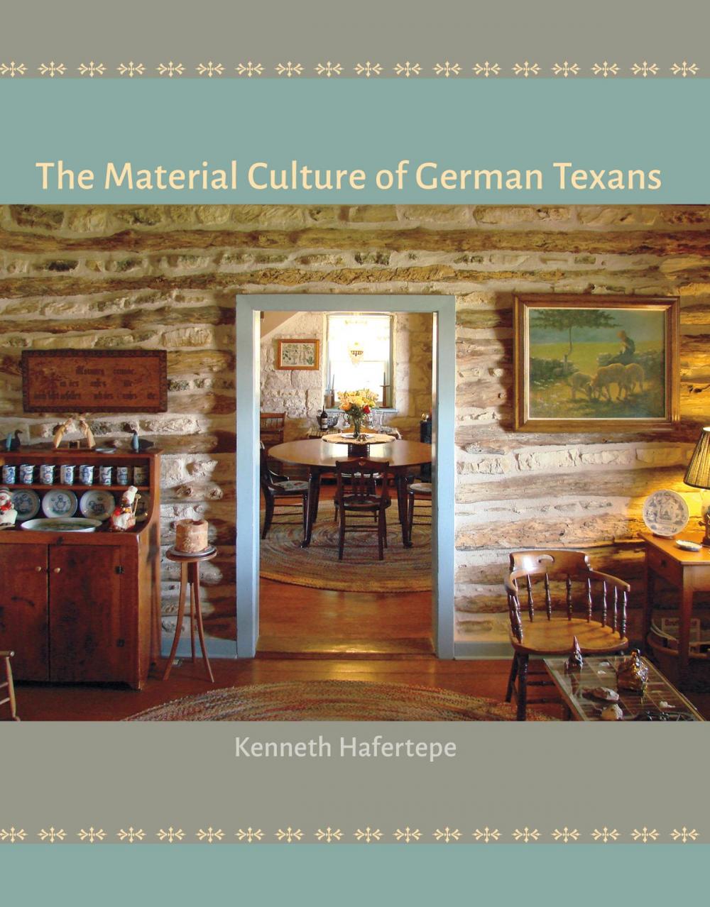 Big bigCover of The Material Culture of German Texans