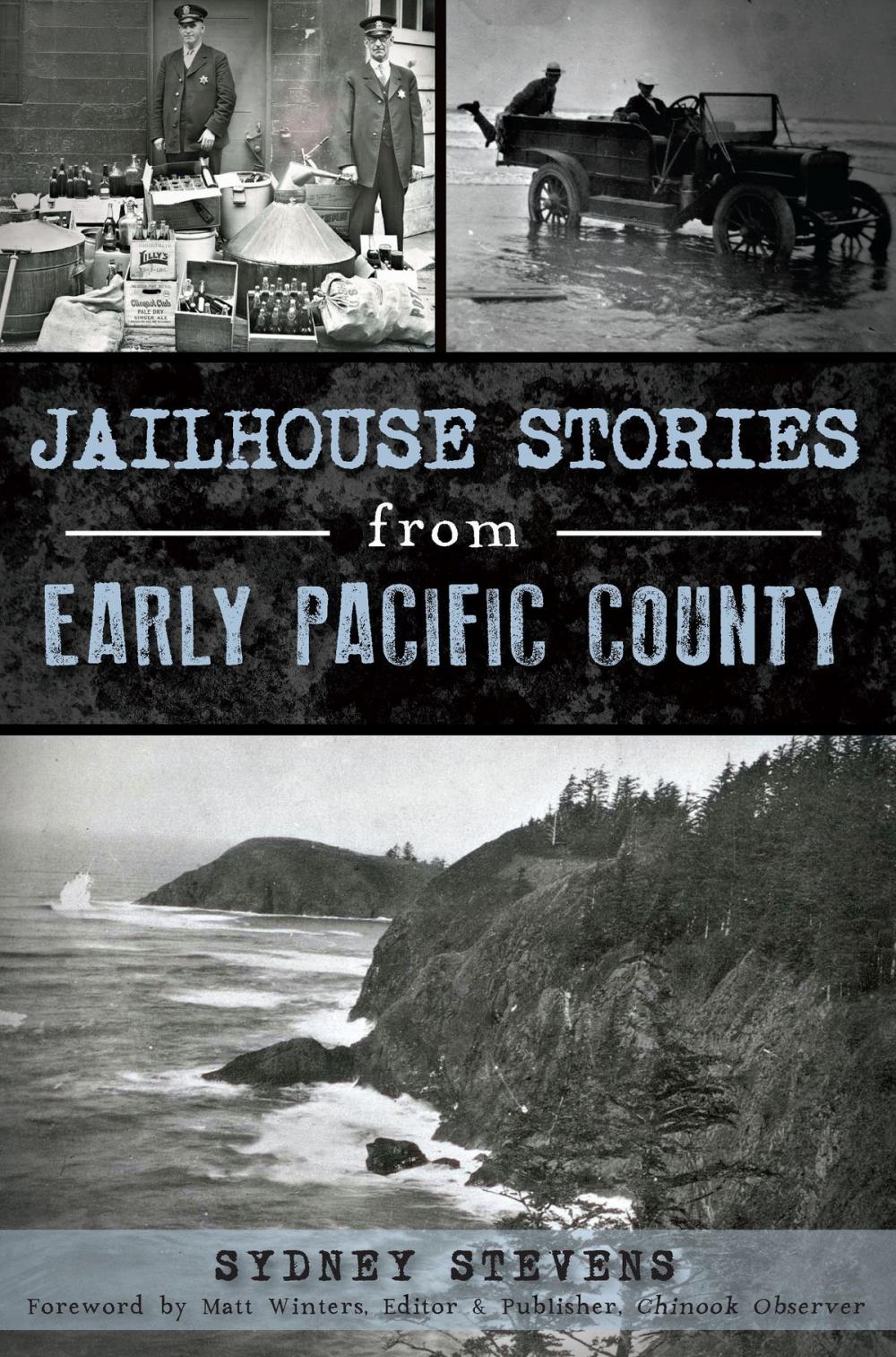 Big bigCover of Jailhouse Stories from Early Pacific County