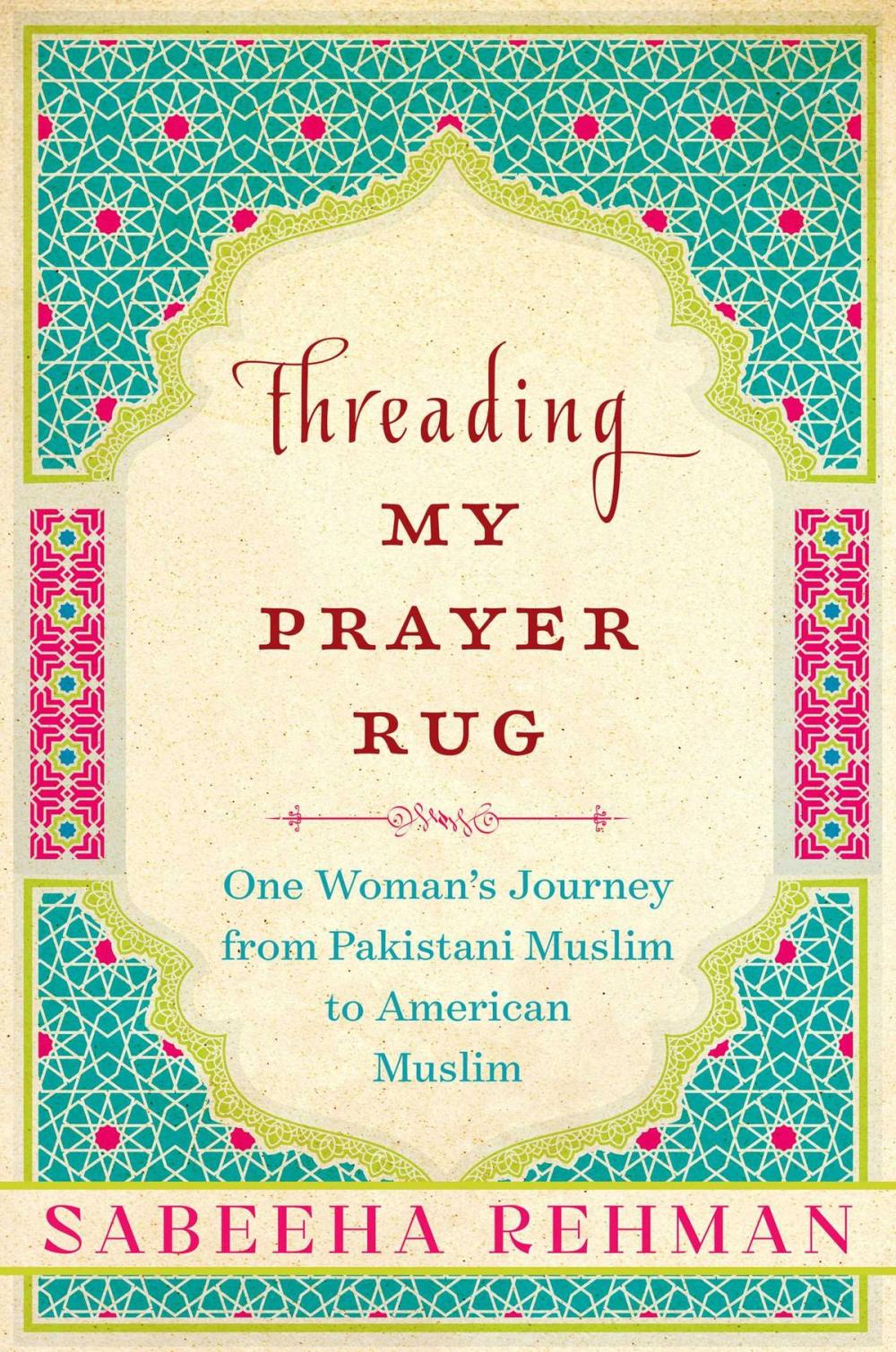 Big bigCover of Threading My Prayer Rug