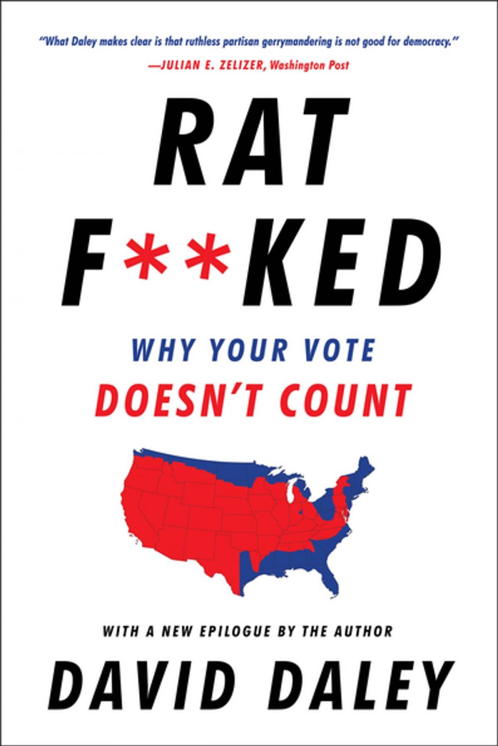 Big bigCover of Ratf**ked: Why Your Vote Doesn't Count