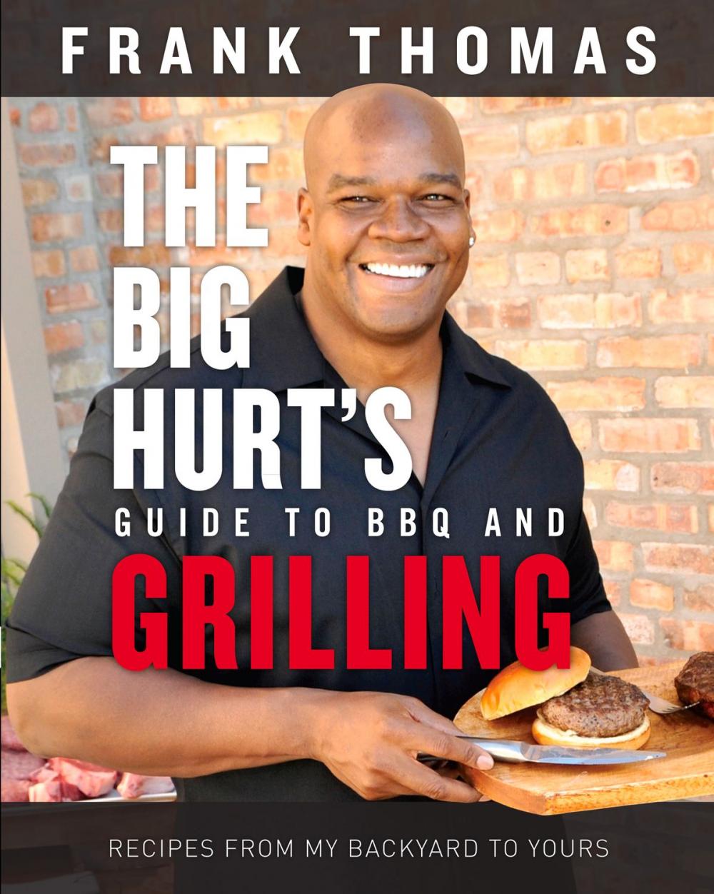 Big bigCover of Big Hurt's Guide to BBQ and Grilling