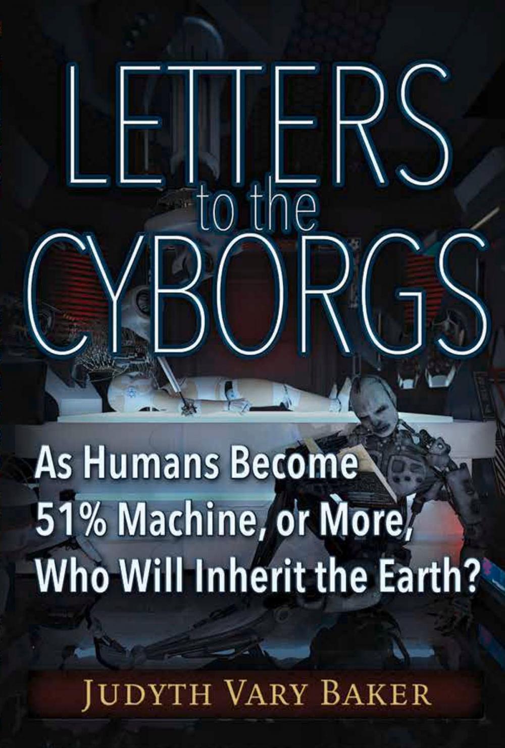 Big bigCover of Letters to the Cyborgs