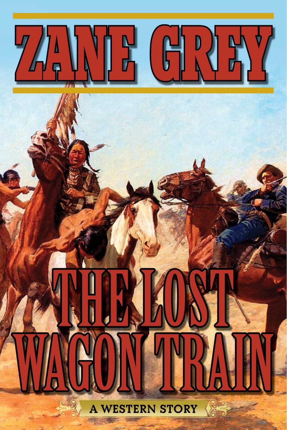 Big bigCover of The Lost Wagon Train