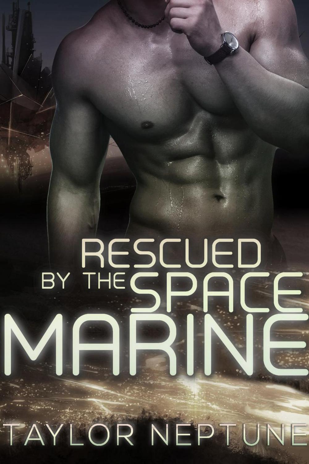 Big bigCover of Rescued by the Space Marine