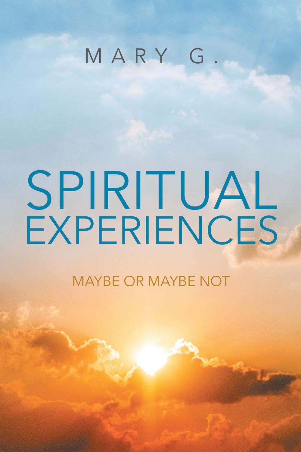 Big bigCover of Spiritual Experiences: Maybe or Maybe Not